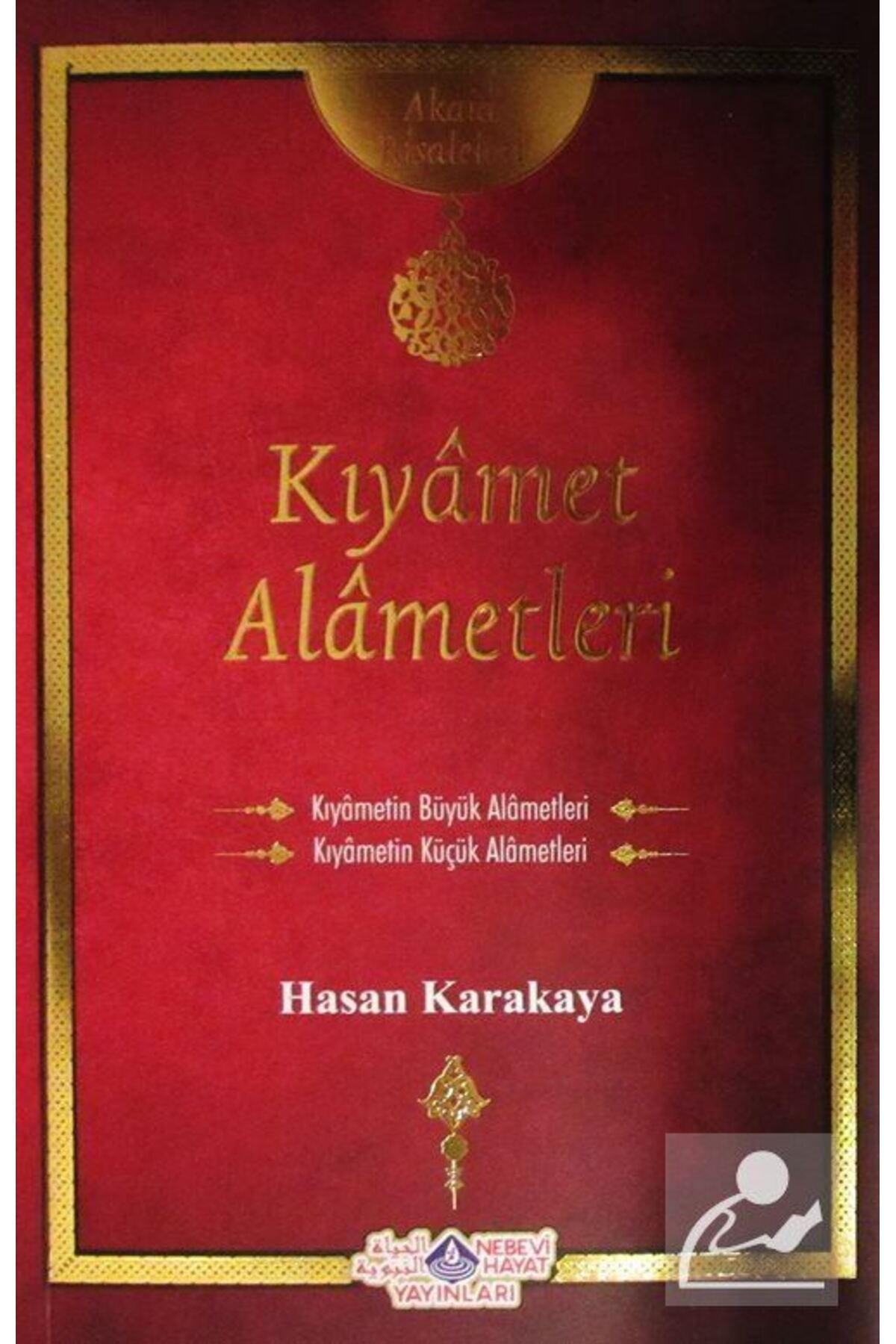 Kıyamet Alametleri / Akaid Risaleleri