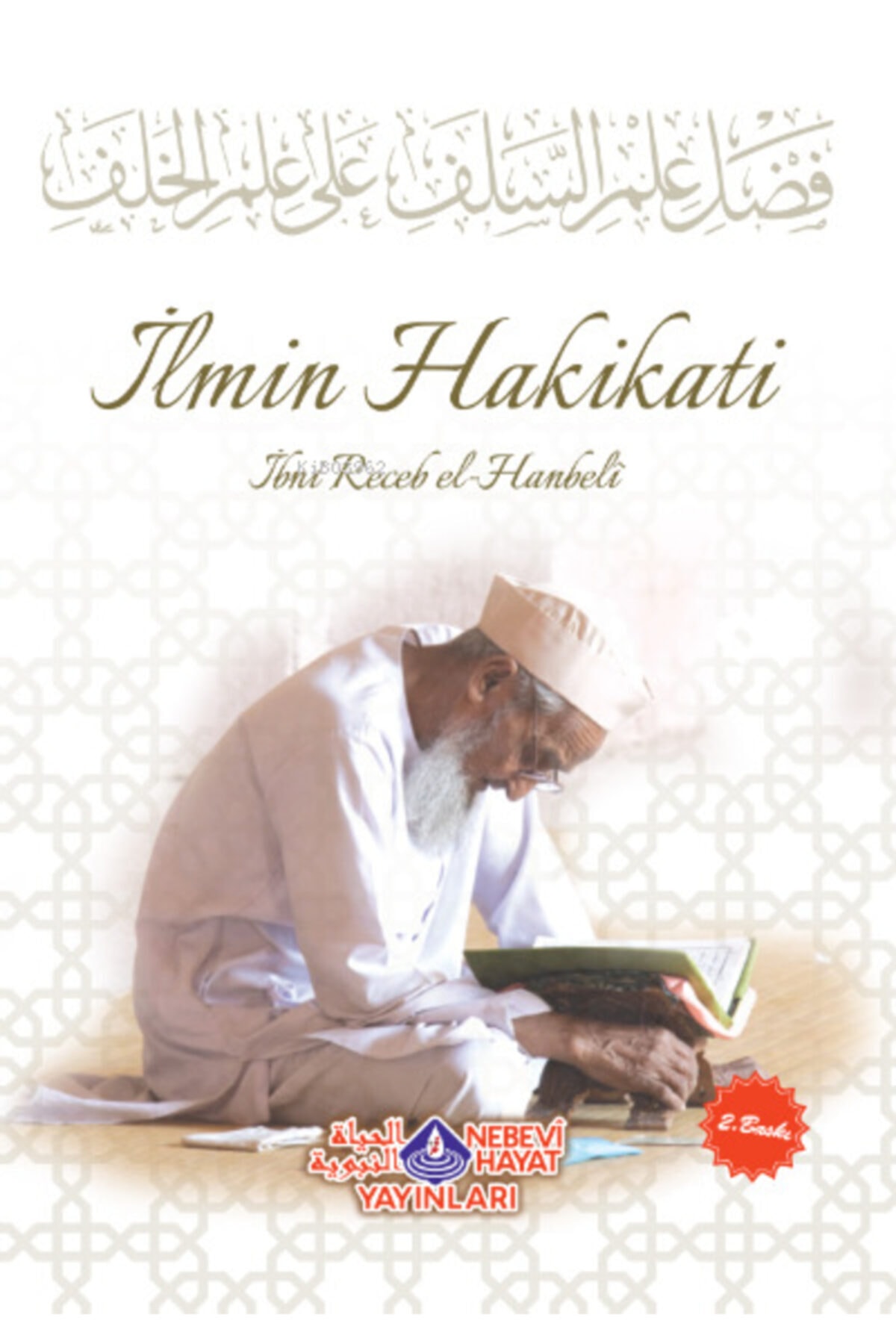 Ilmin Hakikatı (şamua)//imam Ibni Recep El Hanbeli