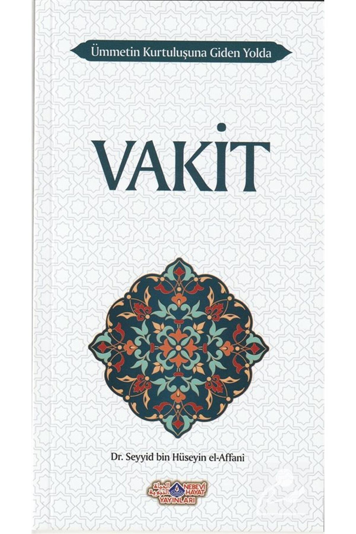 Vakit & Ümmetin Kurtuluşuna Giden Yolda - 2