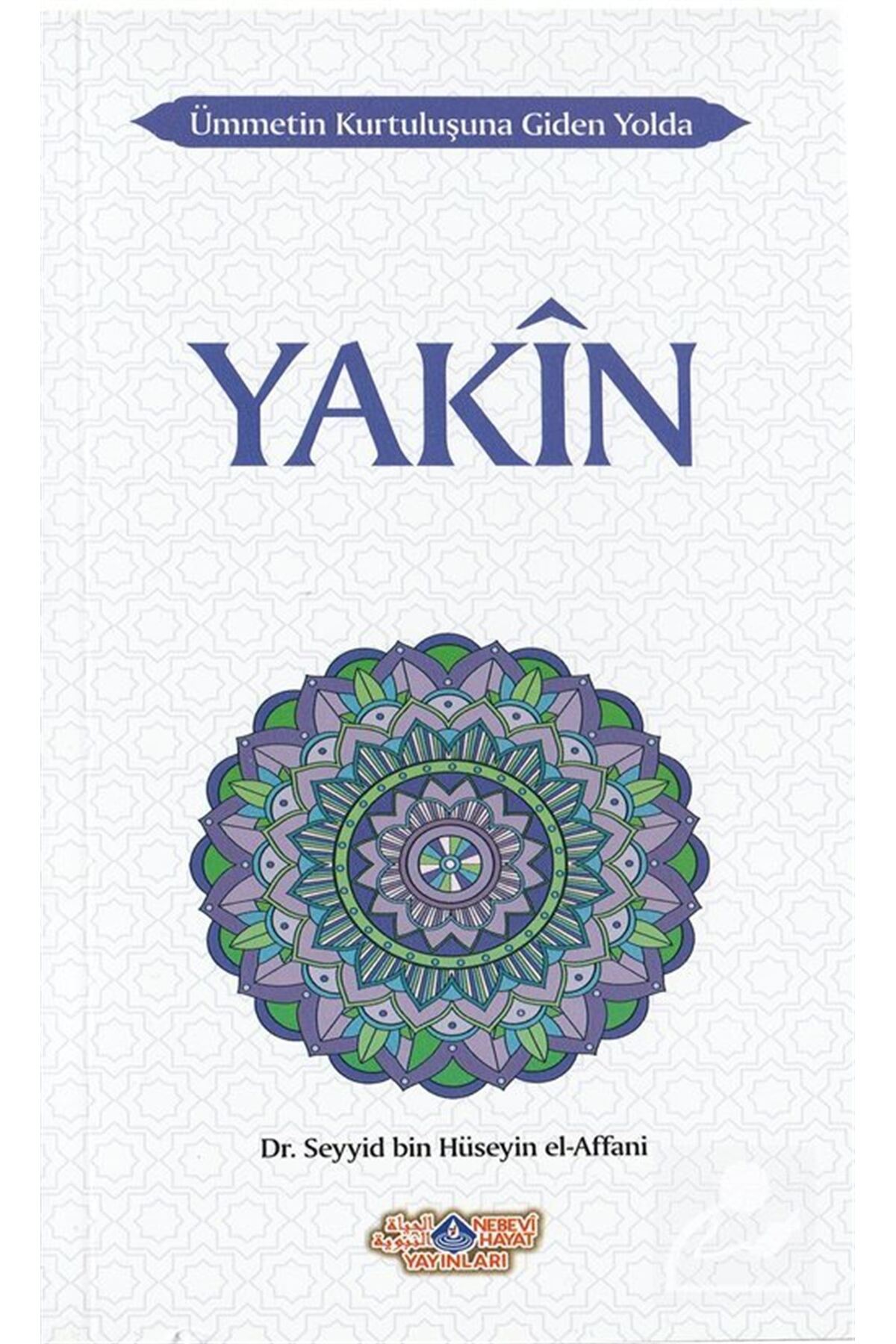 Yakîn & Ümmetin Kurtuluşuna Giden Yolda - 4