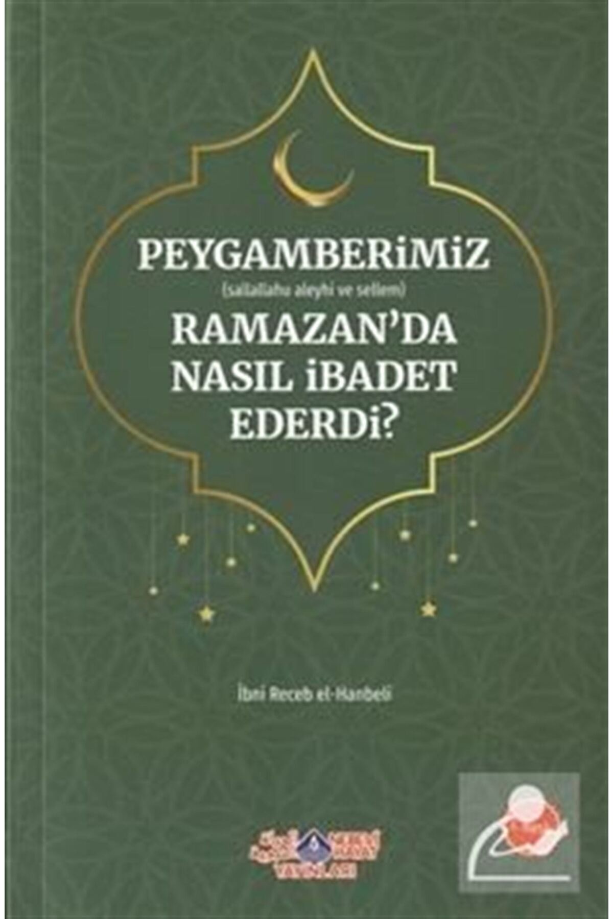 Peygamberimiz (s.a.v.) Ramazan Ayında Nasıl İbadet Ederdi?