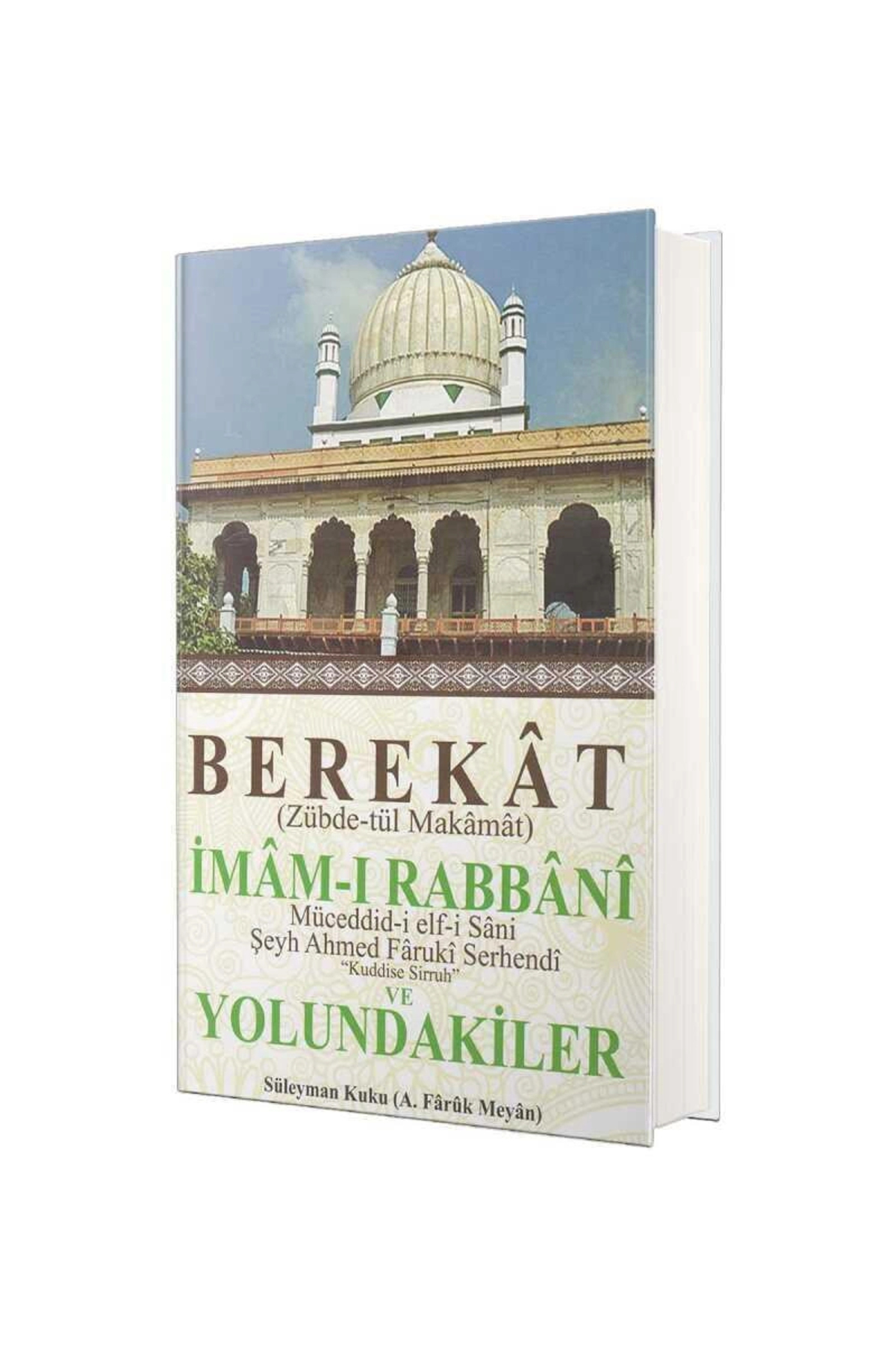 Berekat (ZÜBDE-TÜL MAKAMAT) Imam-ı Rabbani Ve Yolundakiler