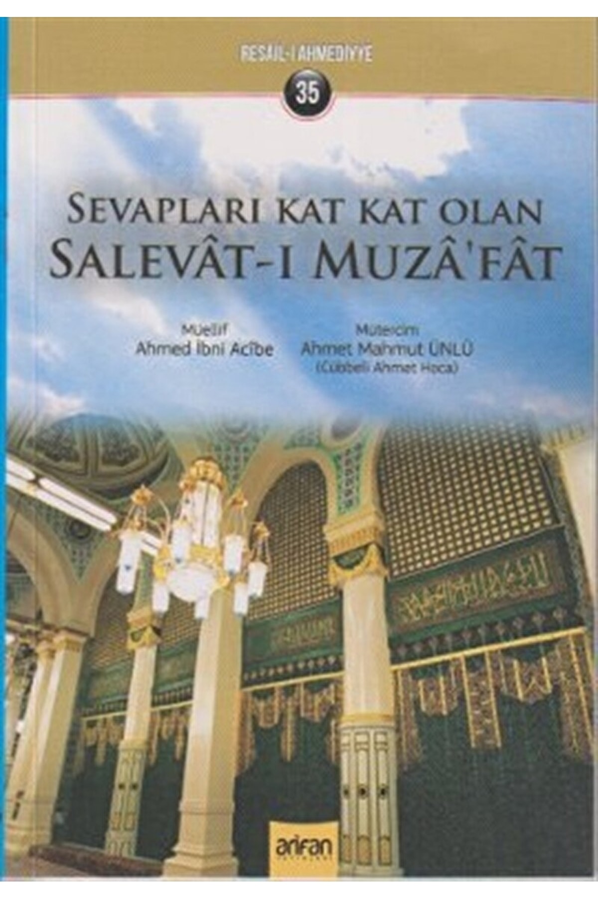Sevapları Kat Kat Olan Salevat-ı Muza'afat