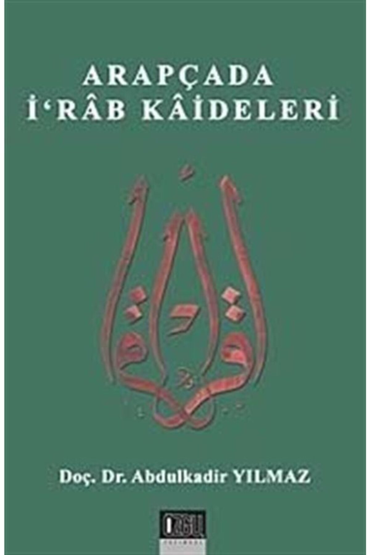 Arapçada İ'rab Kaideleri