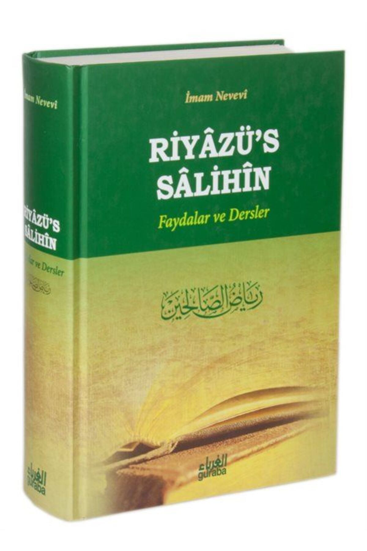 Riyazü's Salihin Faydalar Ve Dersler (CİLTLİ)