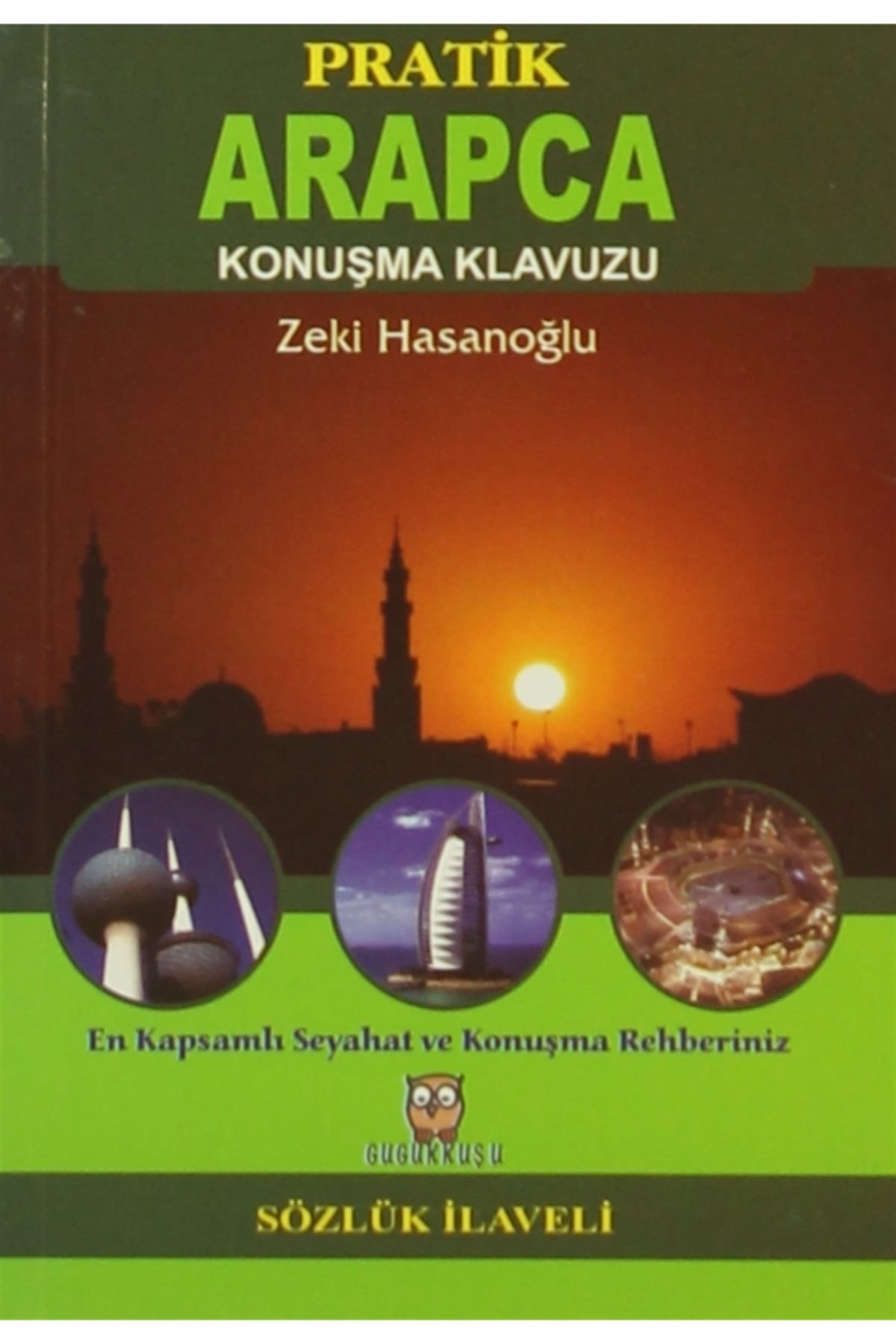 Pratik Arapça Konuşma Klavuzu (sözlük Ilaveli)