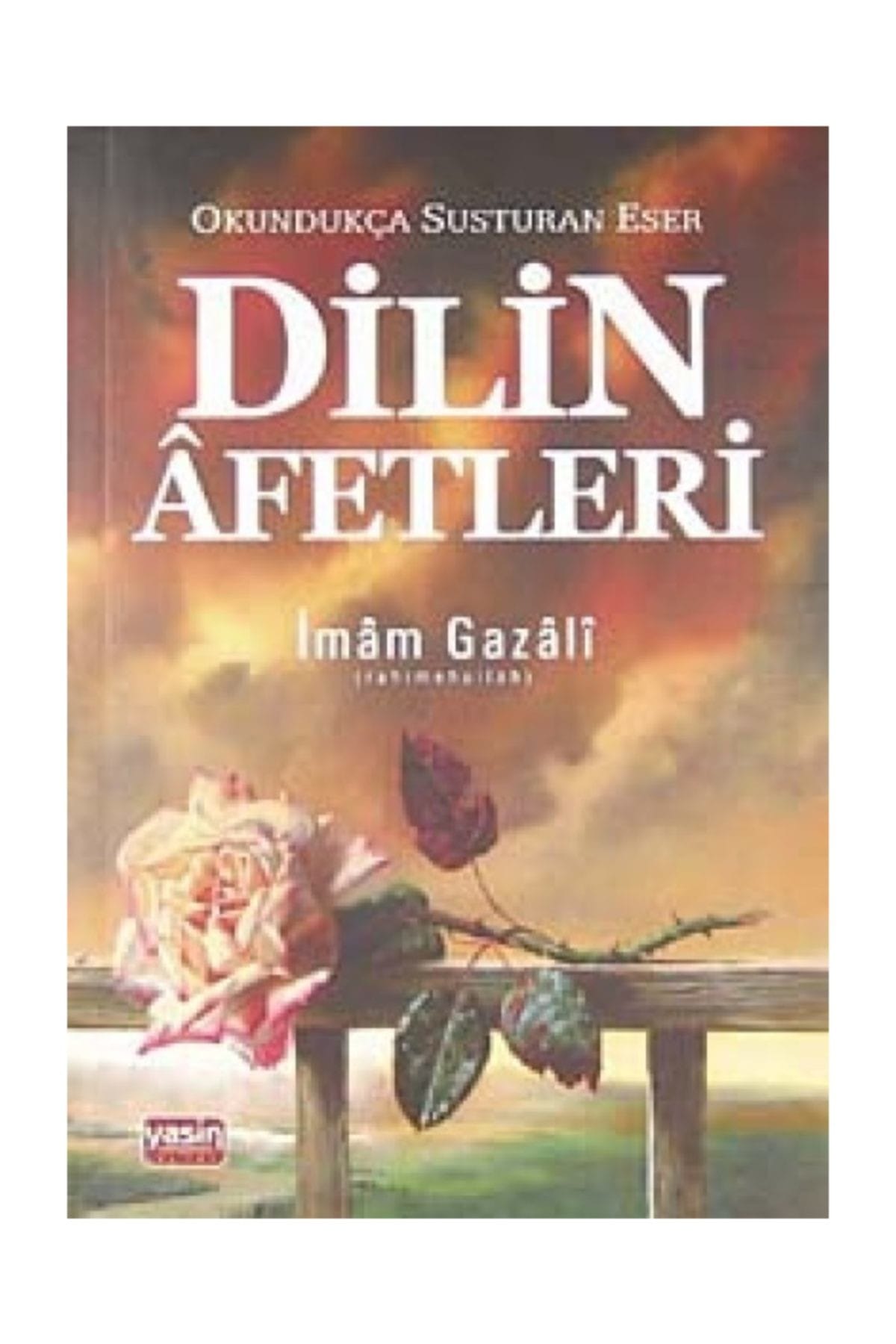 Dilin Afetleri & Okundukça Susturan Eser - İmam-ı Gazali