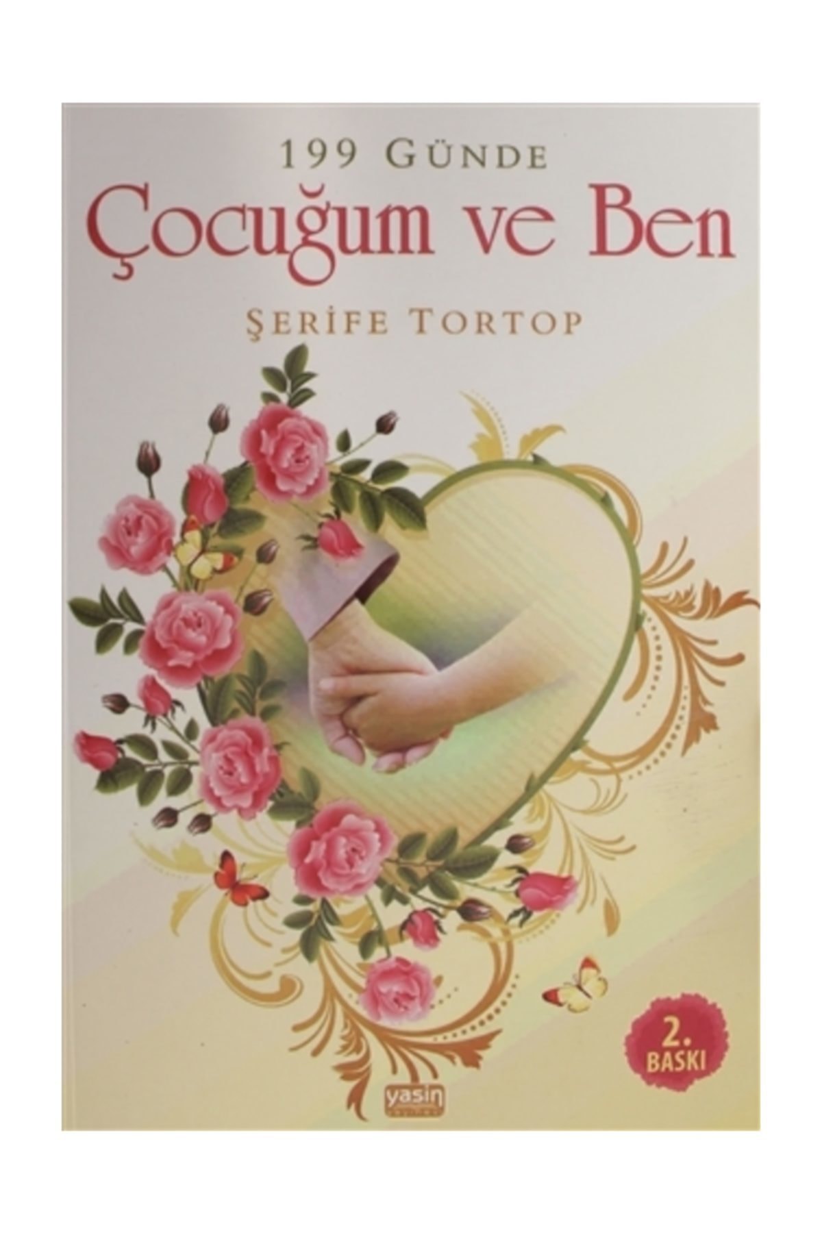 199 Günde Çocuğum ve Ben - Şerife Tortop