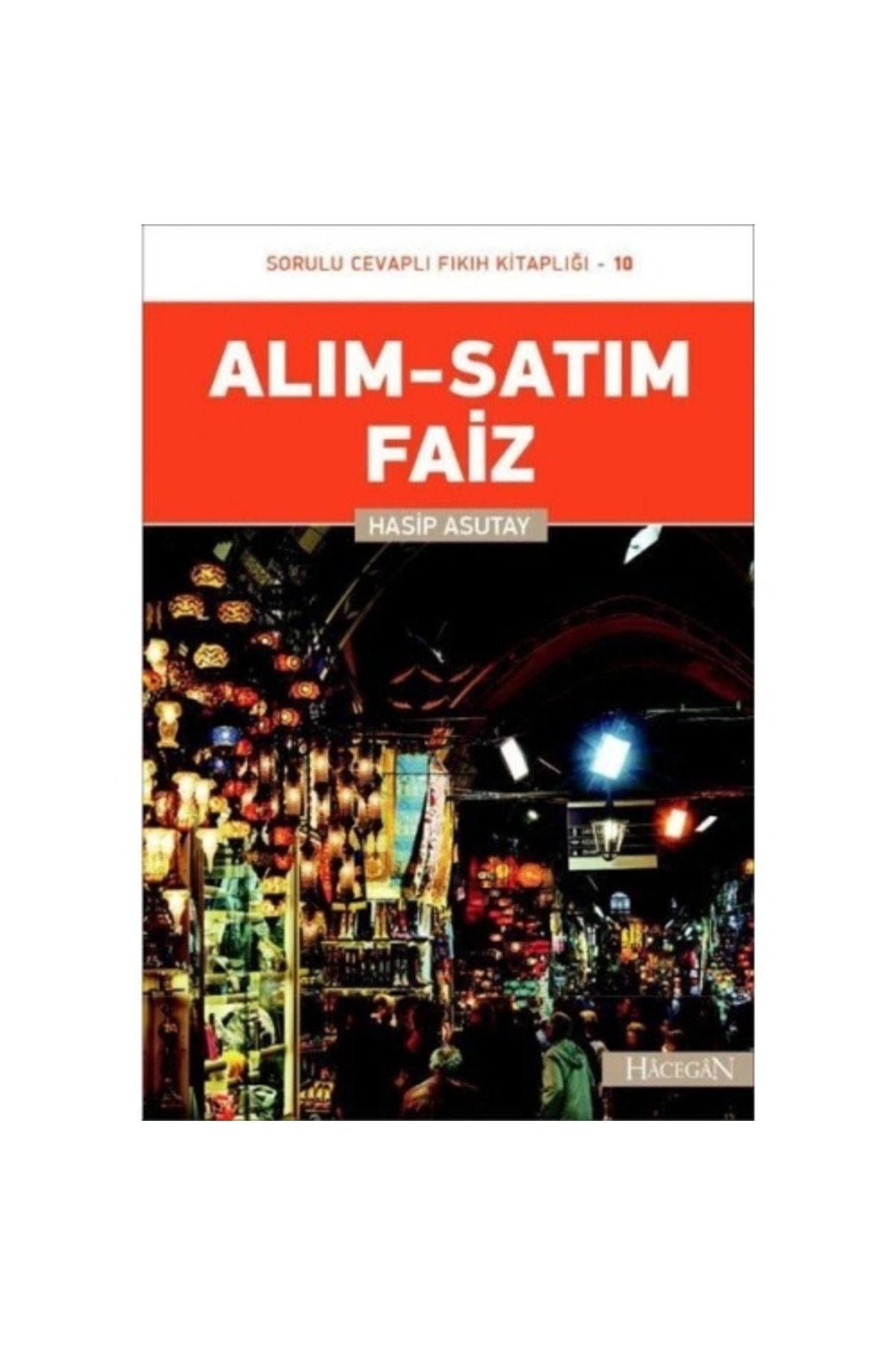 Alım Satım ve Faiz | Hasip Asutay