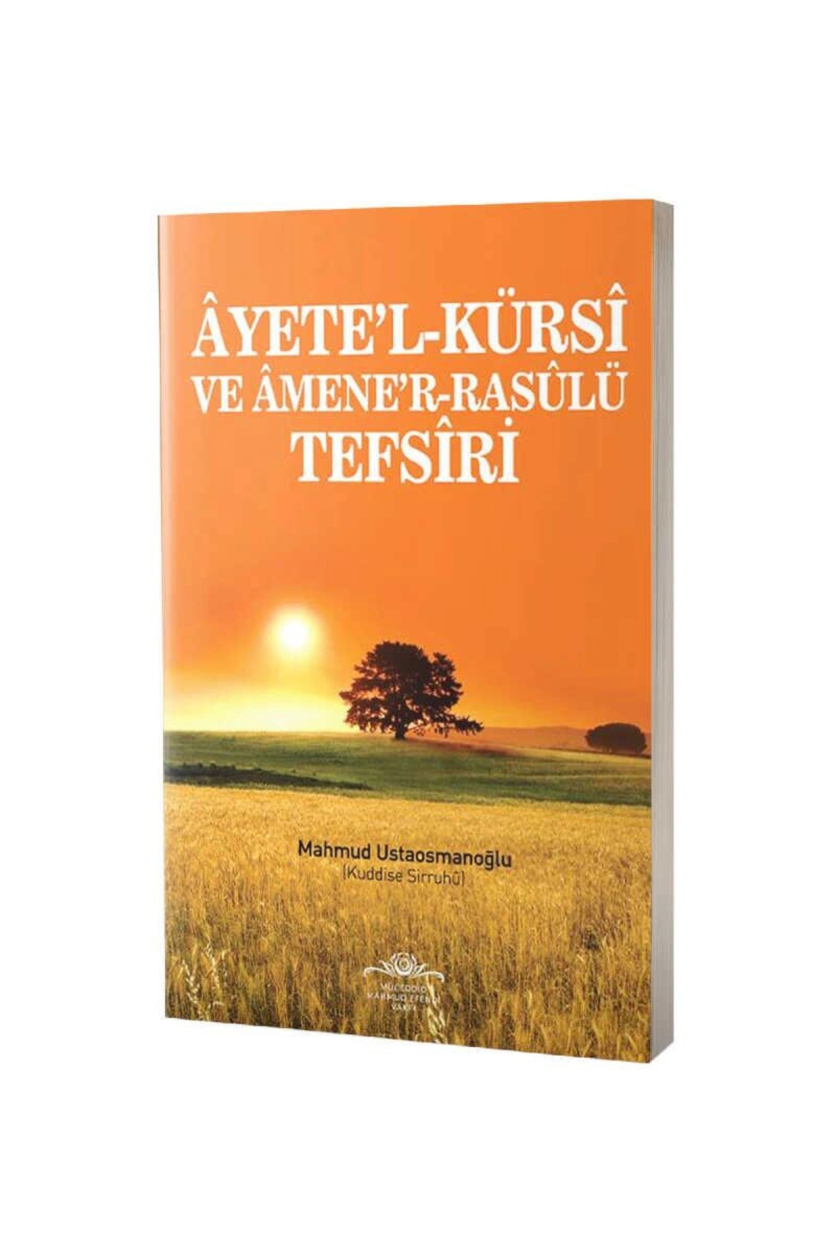 Ayete'l-Kürsi ve Amene'r-Rasulü Tefsiri