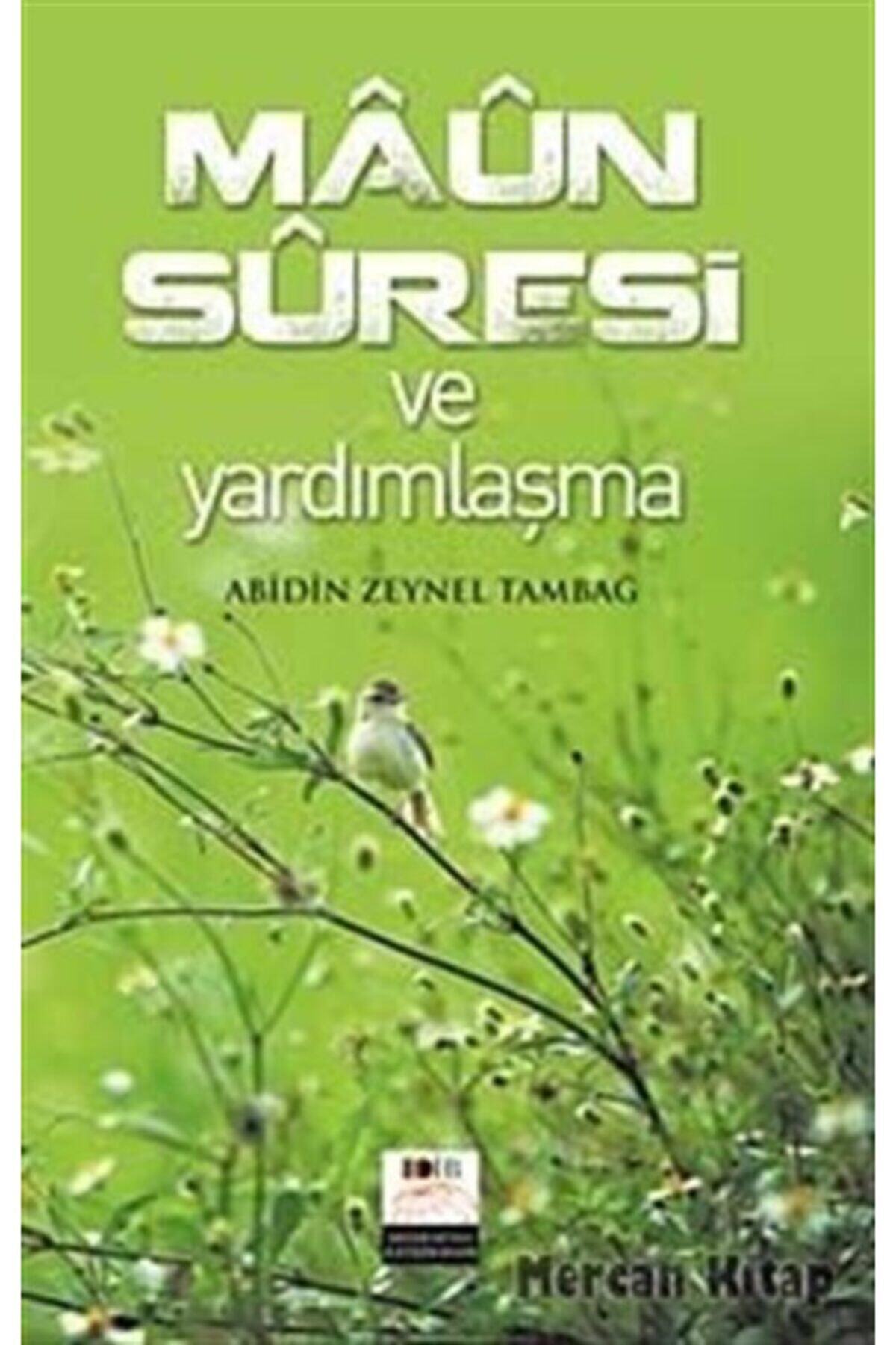 Maun Suresi Ve Yardımlaşma