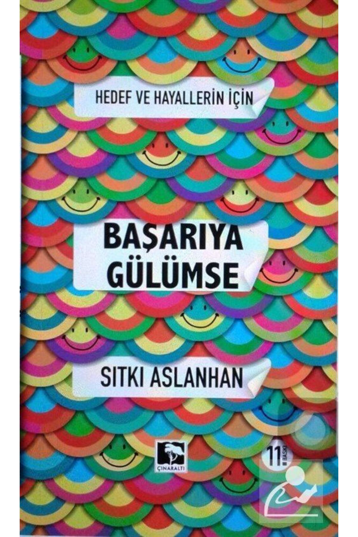 Hedef ve Hayallerin İçin Başarıya Gülümse / Çınaraltı Yayınları / Sıtkı