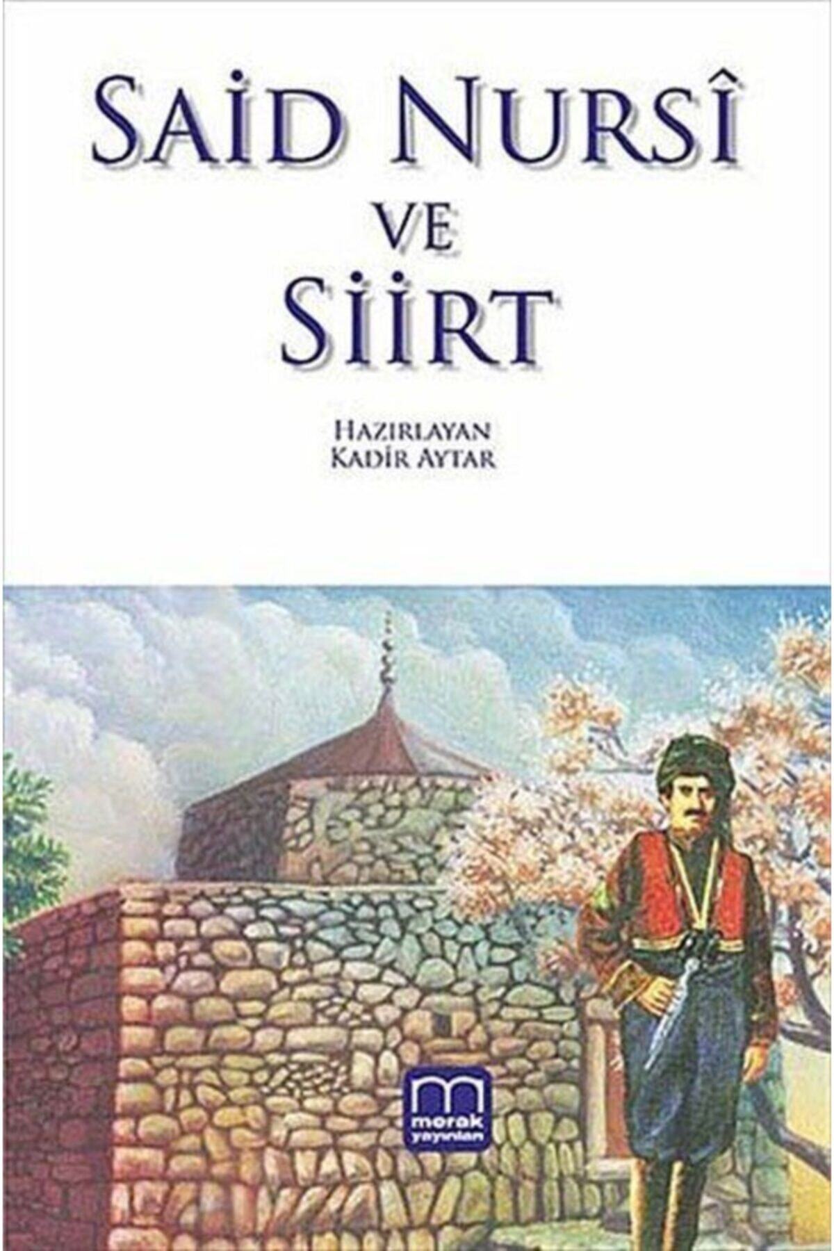Said Nursi Ve Siirt