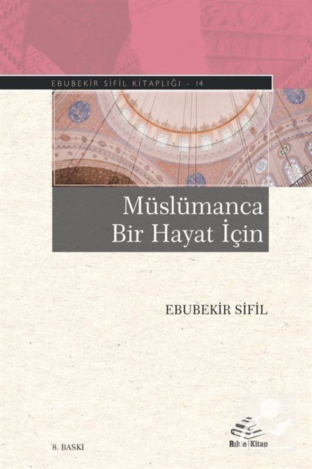 Müslümanca Bir Hayat I?çin