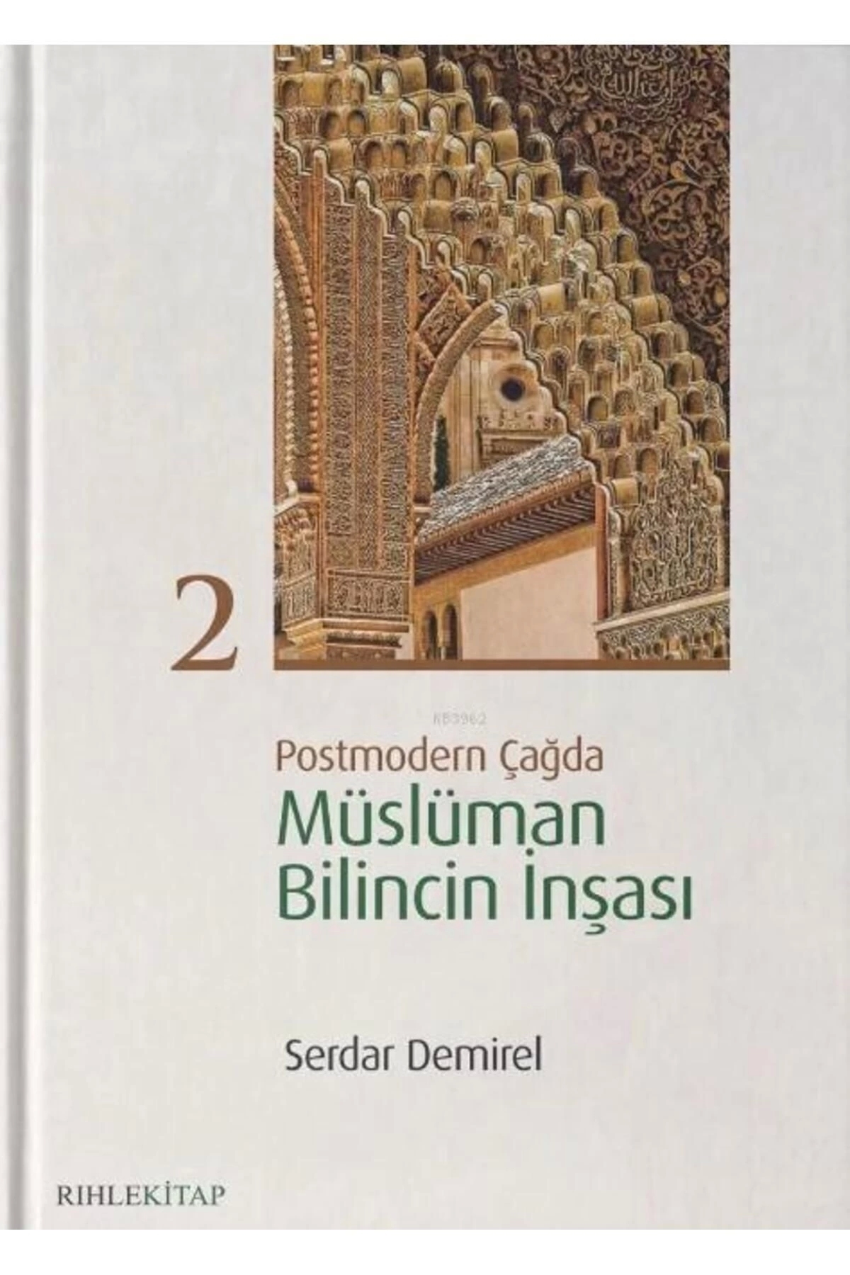 Postmodern Çağda Müslüman Bilincin Inşası 2
