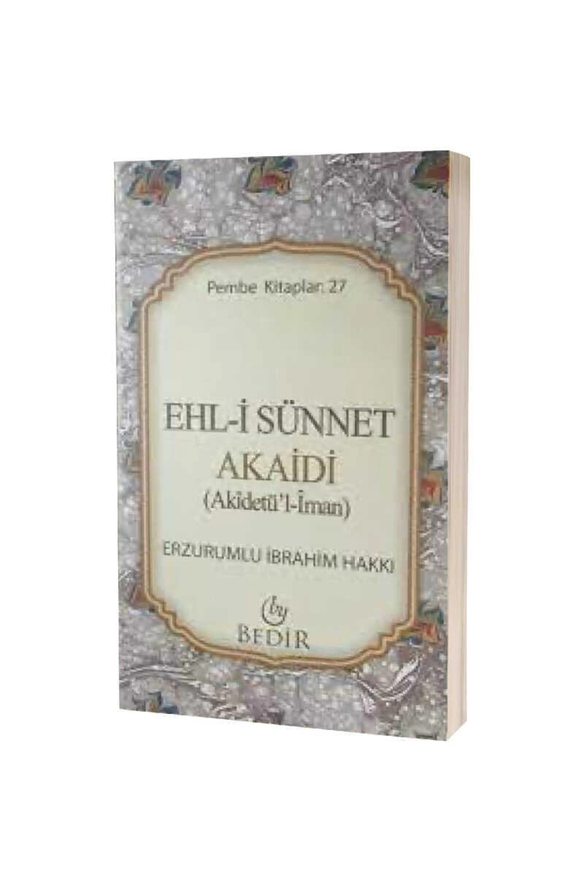 Ehl-i Sünnet Akaidi (akidetü'l Iman )