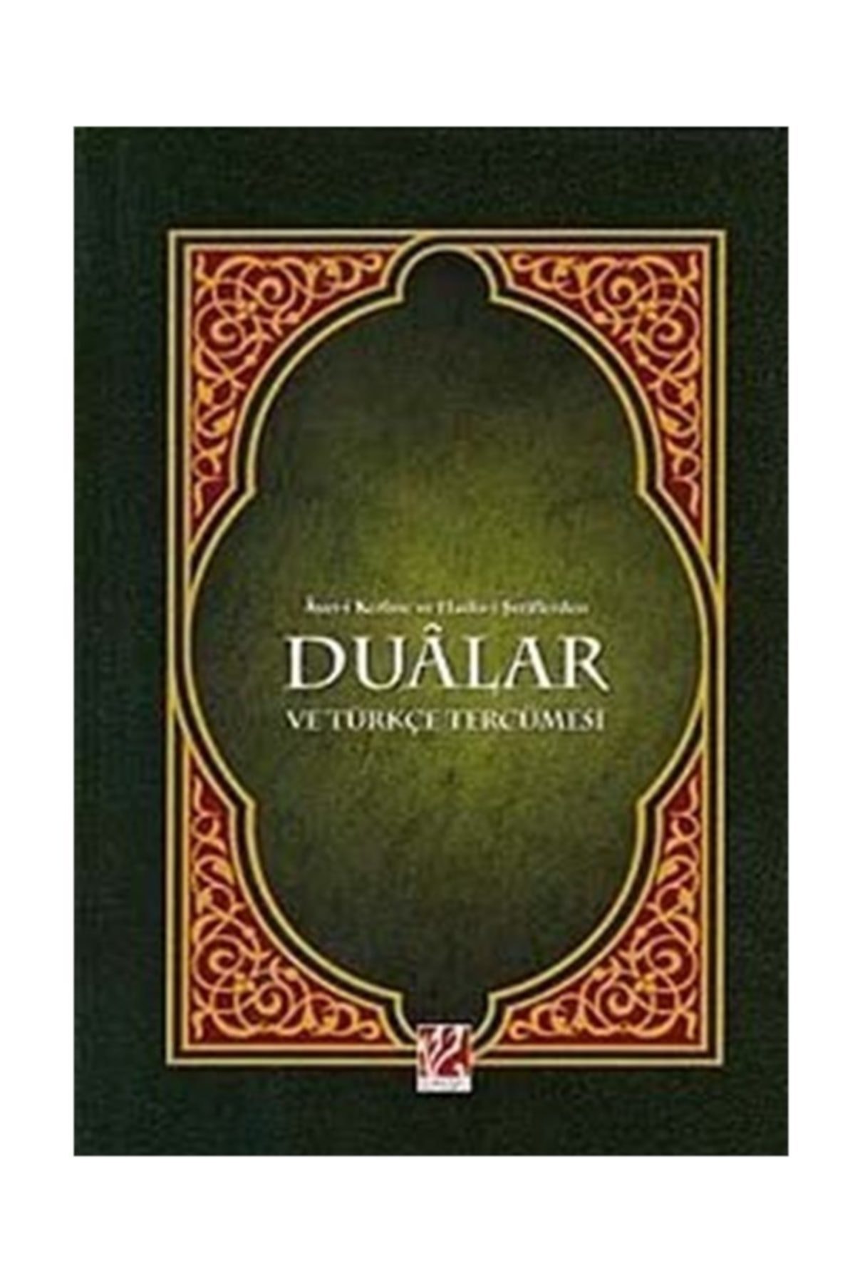 Ayet-i Kerime Ve Hadis-i Şeriflerden Dualar Ve Türkçe Tercümesi (orta Boy)