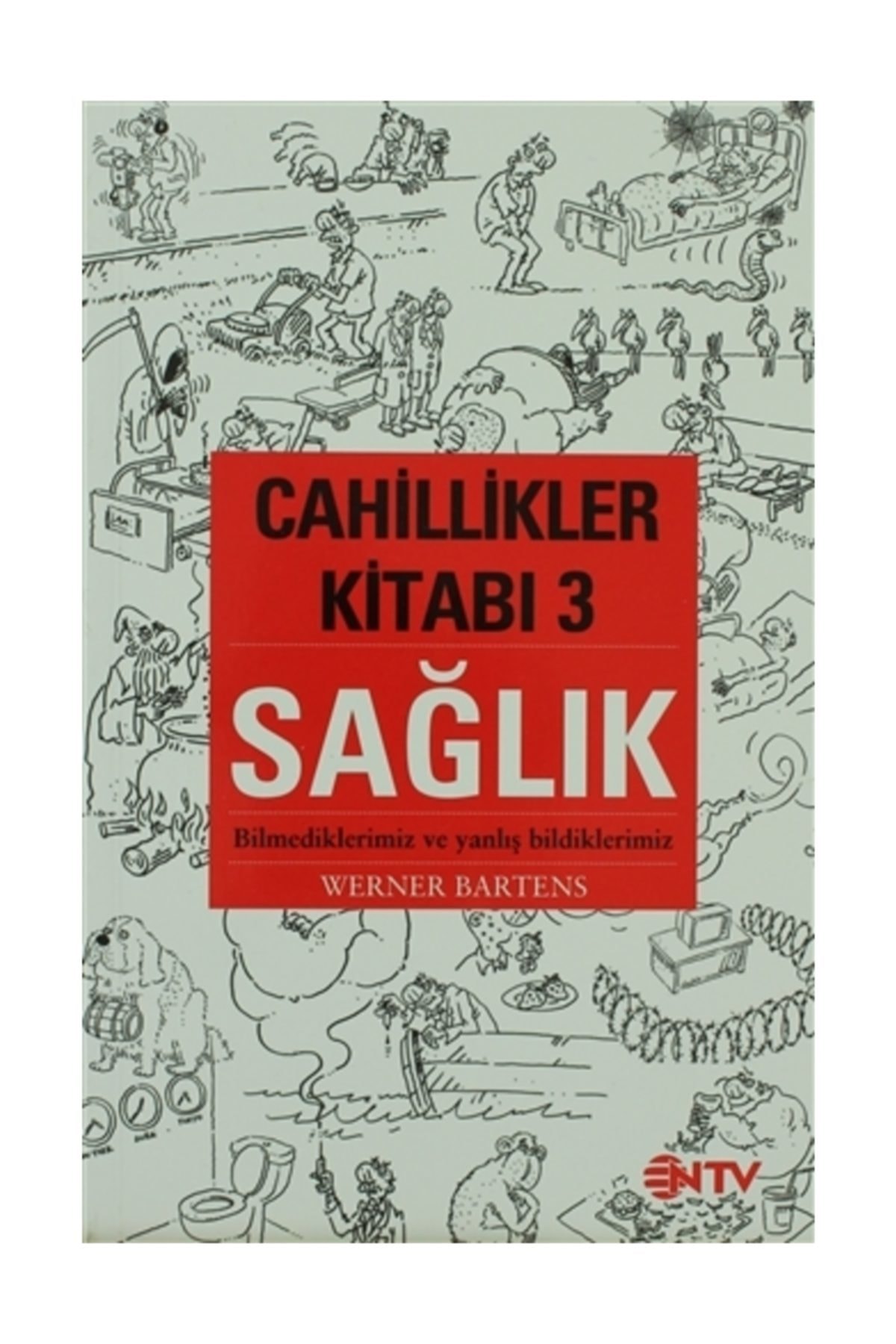 Cahillikler Kitabı 3 - Sağlık