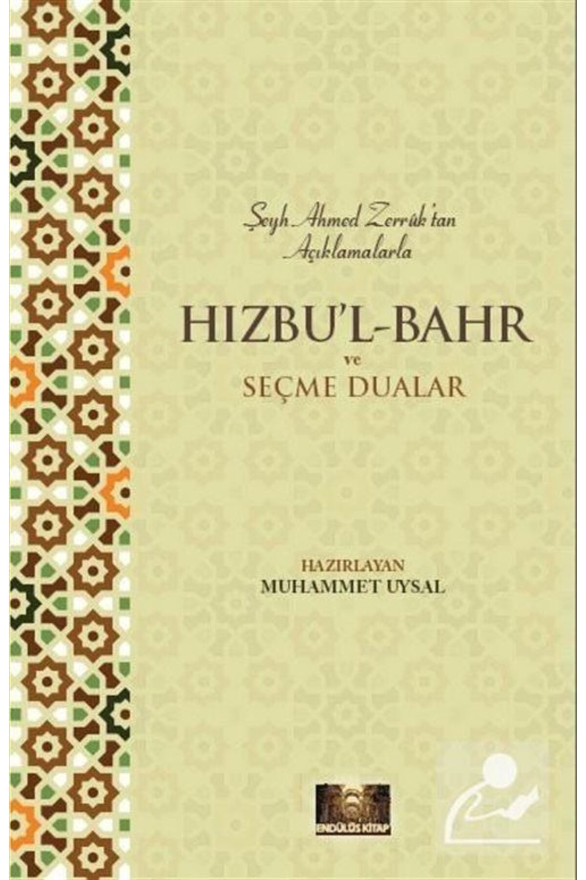 Hızbu'l Bahr Ve Seçme Dualar