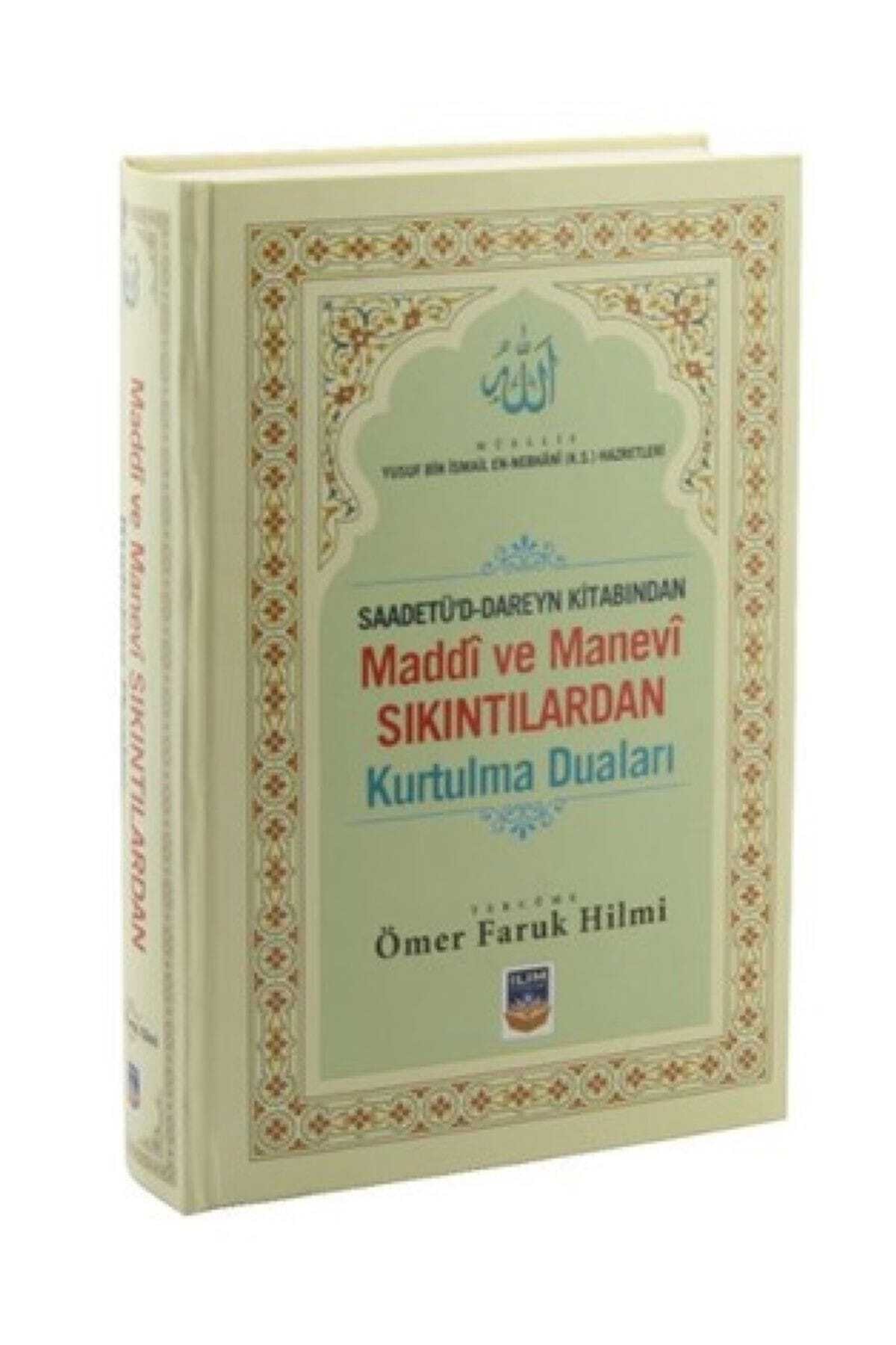 Saadetü'd Dareyn Kitabından Maddi ve Manevi Sıkıntılardan Kurtulma Duaları