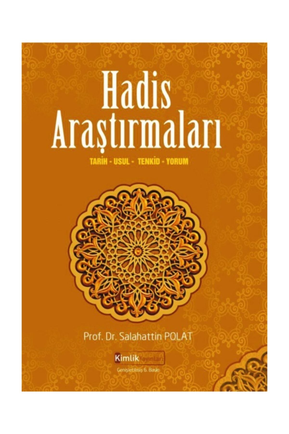 Hadis Araştırmaları & Tarih Usul Tenkid Yorum
