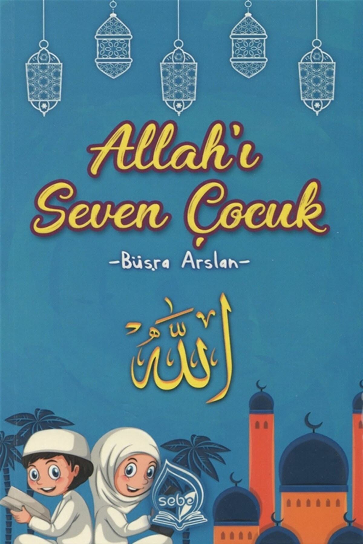 Allahı Seven Çocuk Büşra Arslan
