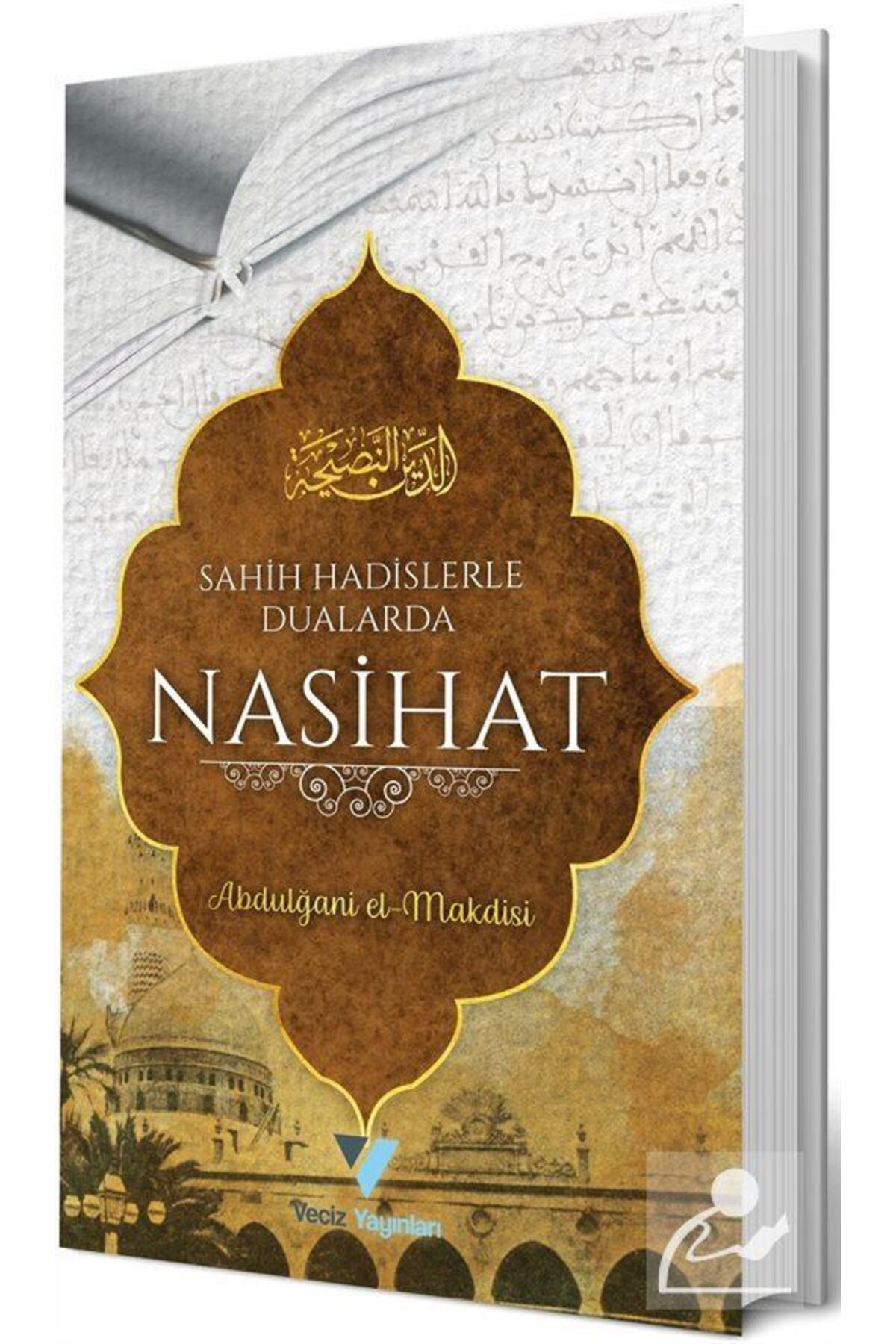 Sahih Hadislerle Dualarda Nasihat / Veciz Yayınları / Abdulğani El Makdisi