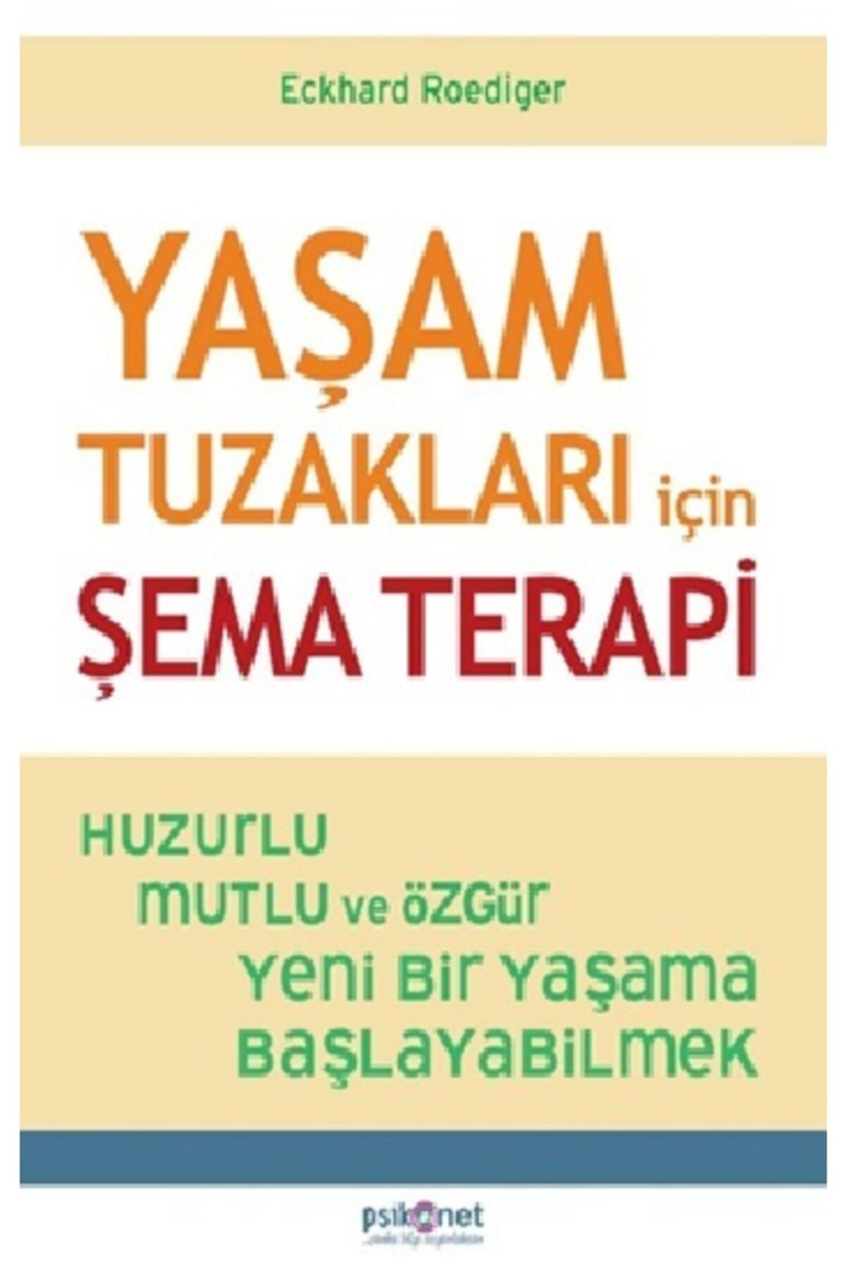 Yaşam Tuzakları İçin Şema Terapi