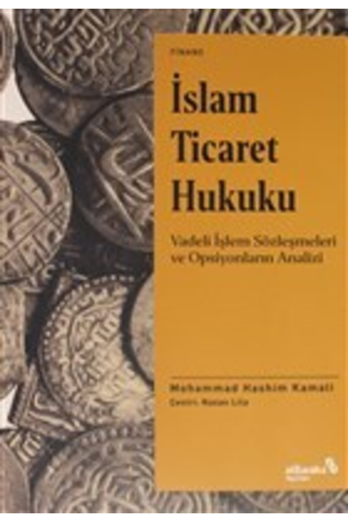 Islam Ticaret Hukuku Mohammad Hashim Kamali