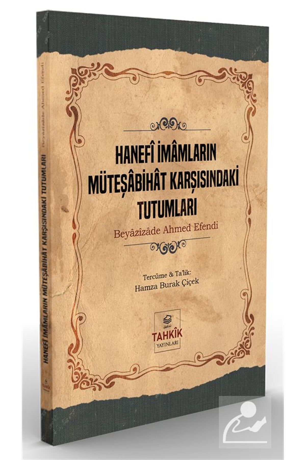 Hanefi Imamların Müteşabihat Karşısındaki Tutumları - Beyazizade Ahmed Efendi 9786056992902