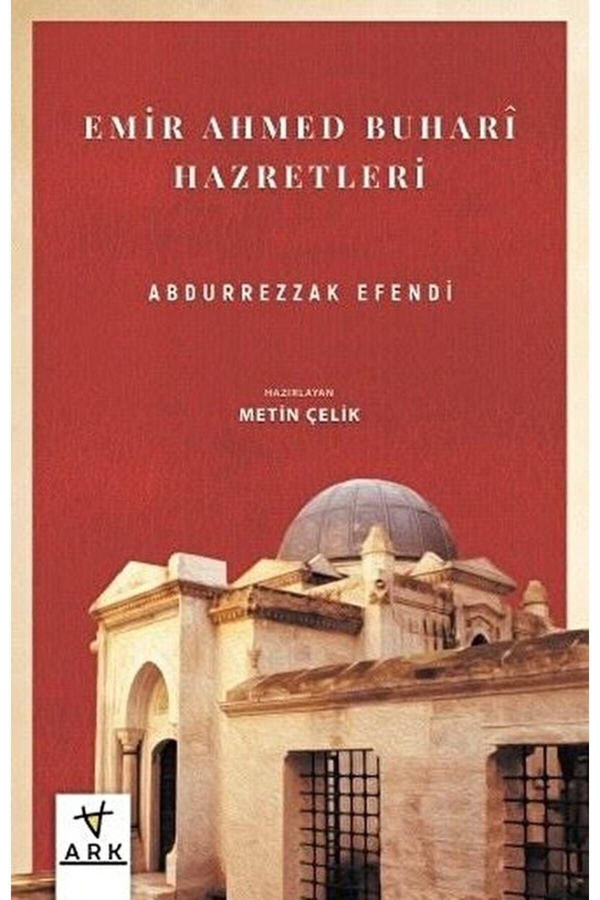 Emir Ahmed Buhar Hazretleri / Mustafa Necati Sepetçioğlu / / 9786057038548
