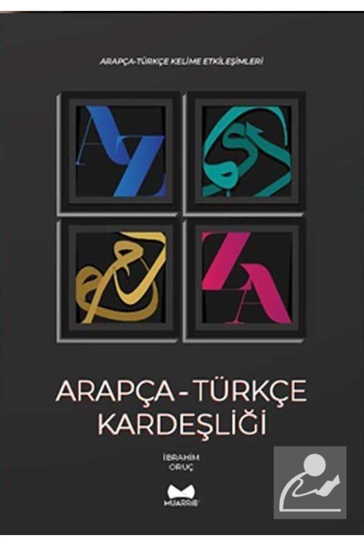Arapça-türkçe Kardeşliği & Arapça-türkçe Kelime Etkileşimleri