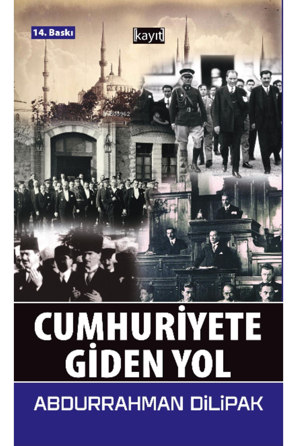 Cumhuriyete Giden Yol