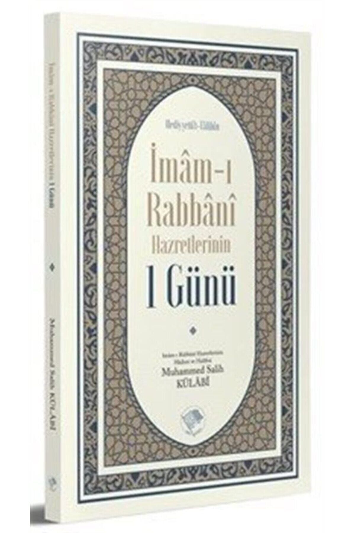 İmam-I Rabbani Hazretlerinin 1 Günü