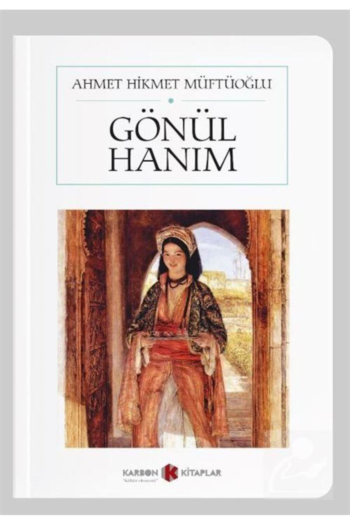 Gönül Hanım (CEP BOY) (TAM METİN)