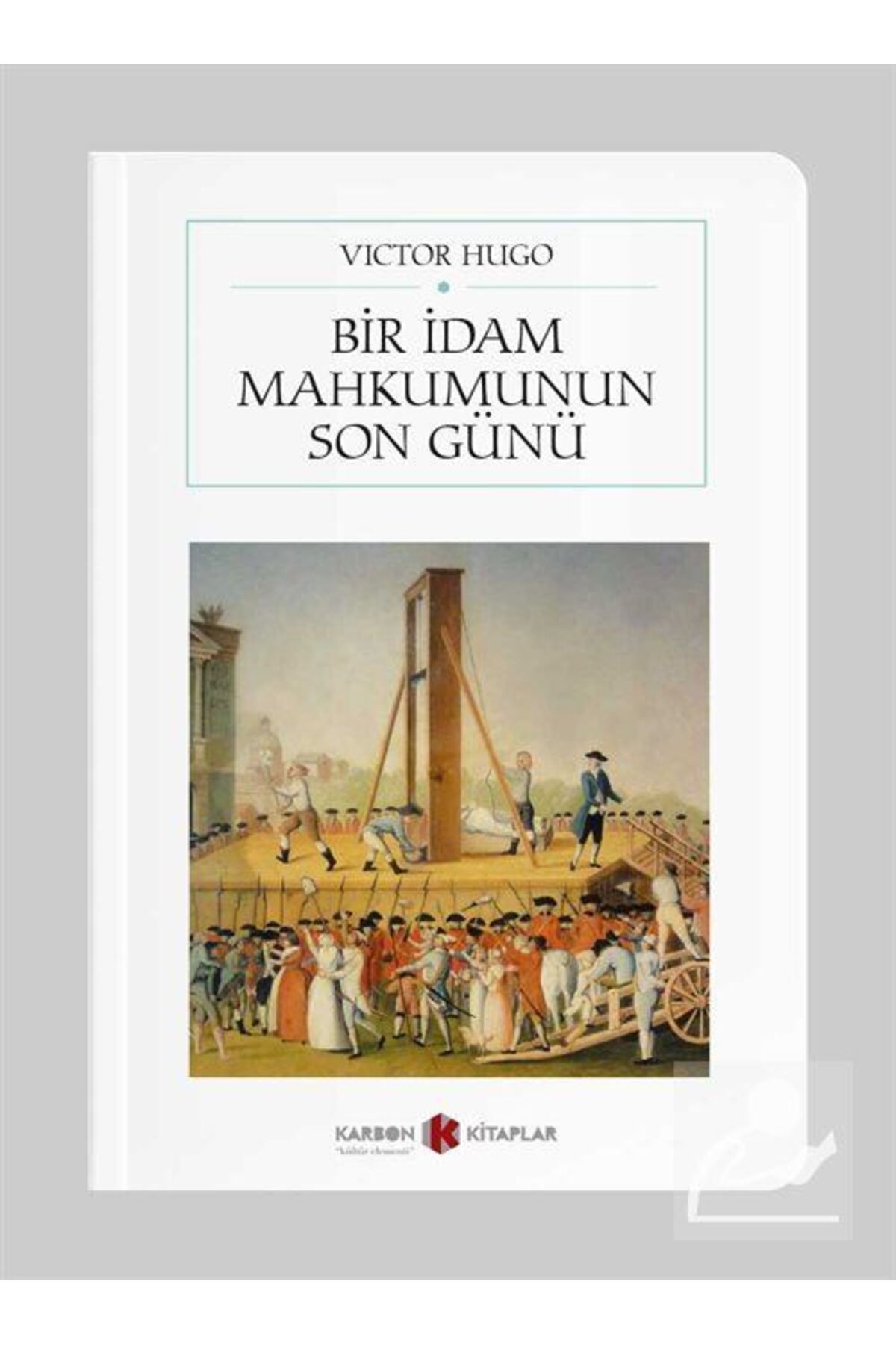 Bir Idam Mahkumunun Son Günü (Cep Boy) - Victor Hugo