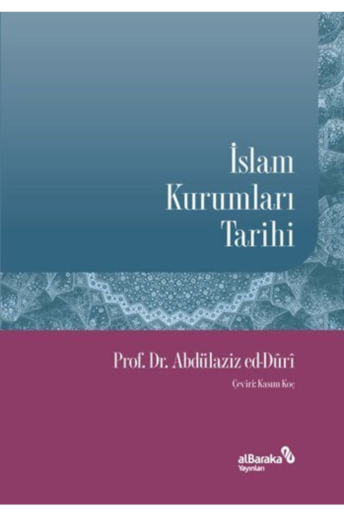 Albaraka Islam Kurumları Tarihi - Abdülaziz Ed-duri