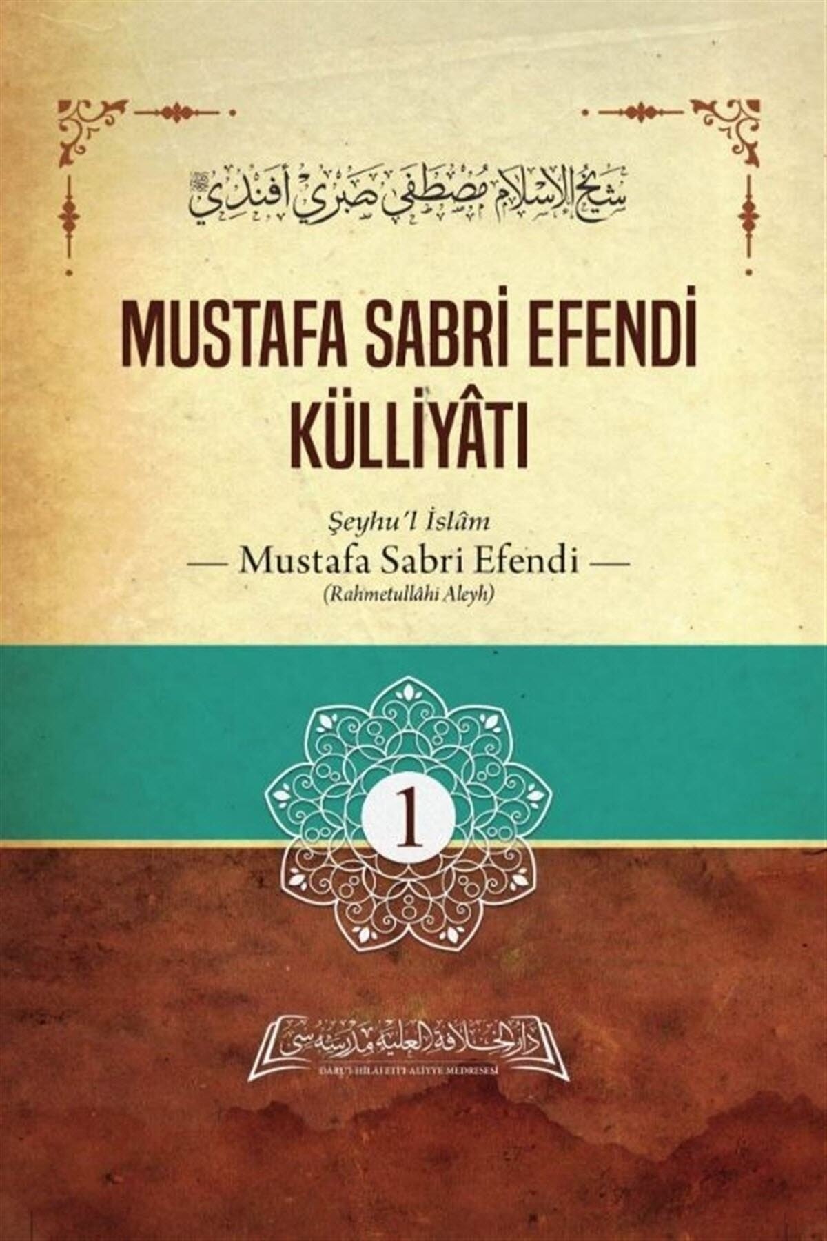 Mustafa Sabri Efendi Külliyatı (1. Cilt)