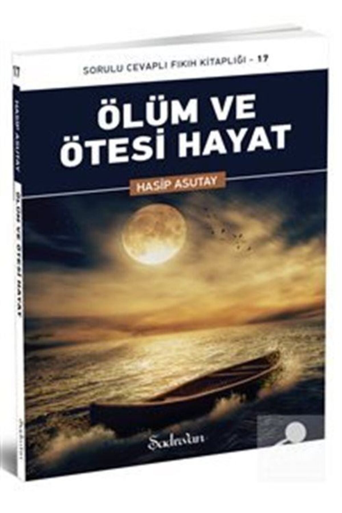 Ölüm ve Ötesi Hayat | Hasip Asutay