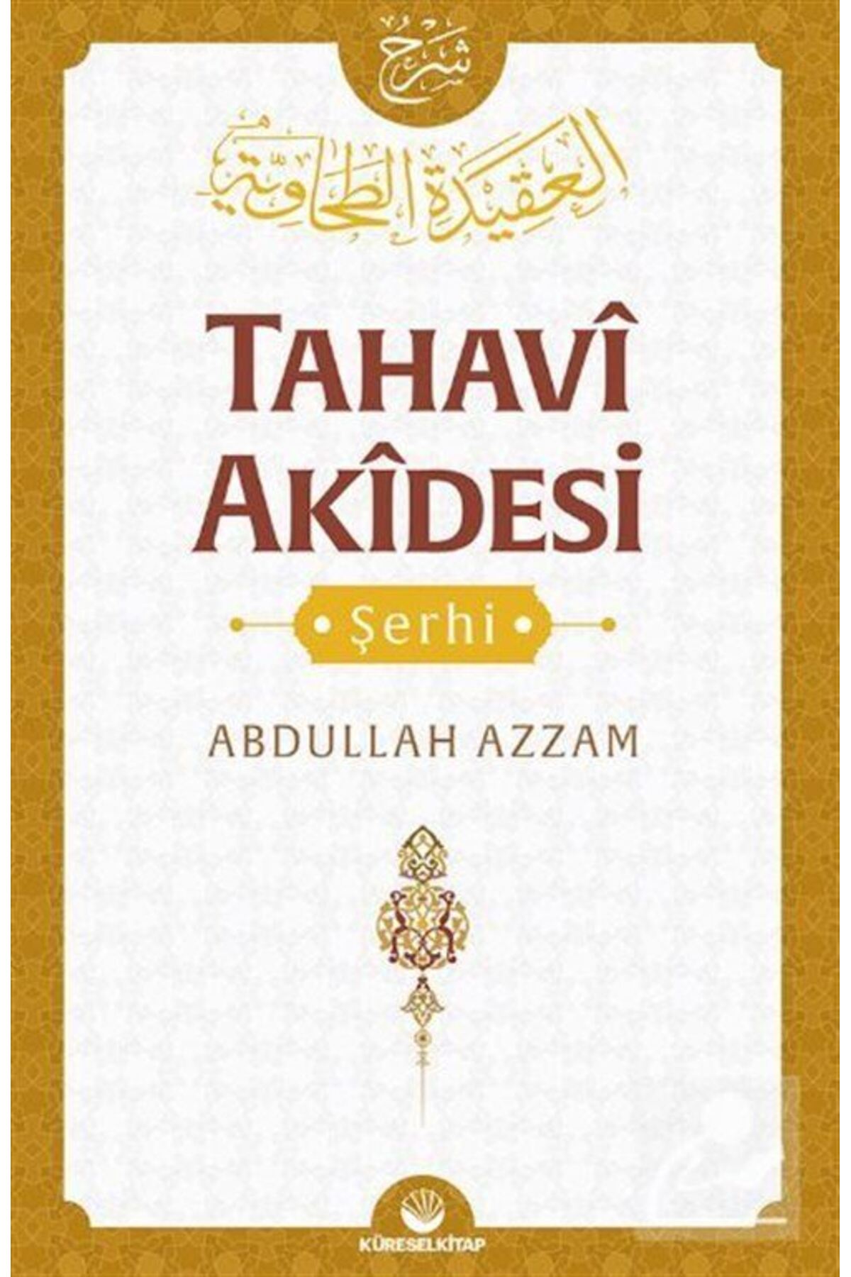 Tahavi Akidesi Şerhi