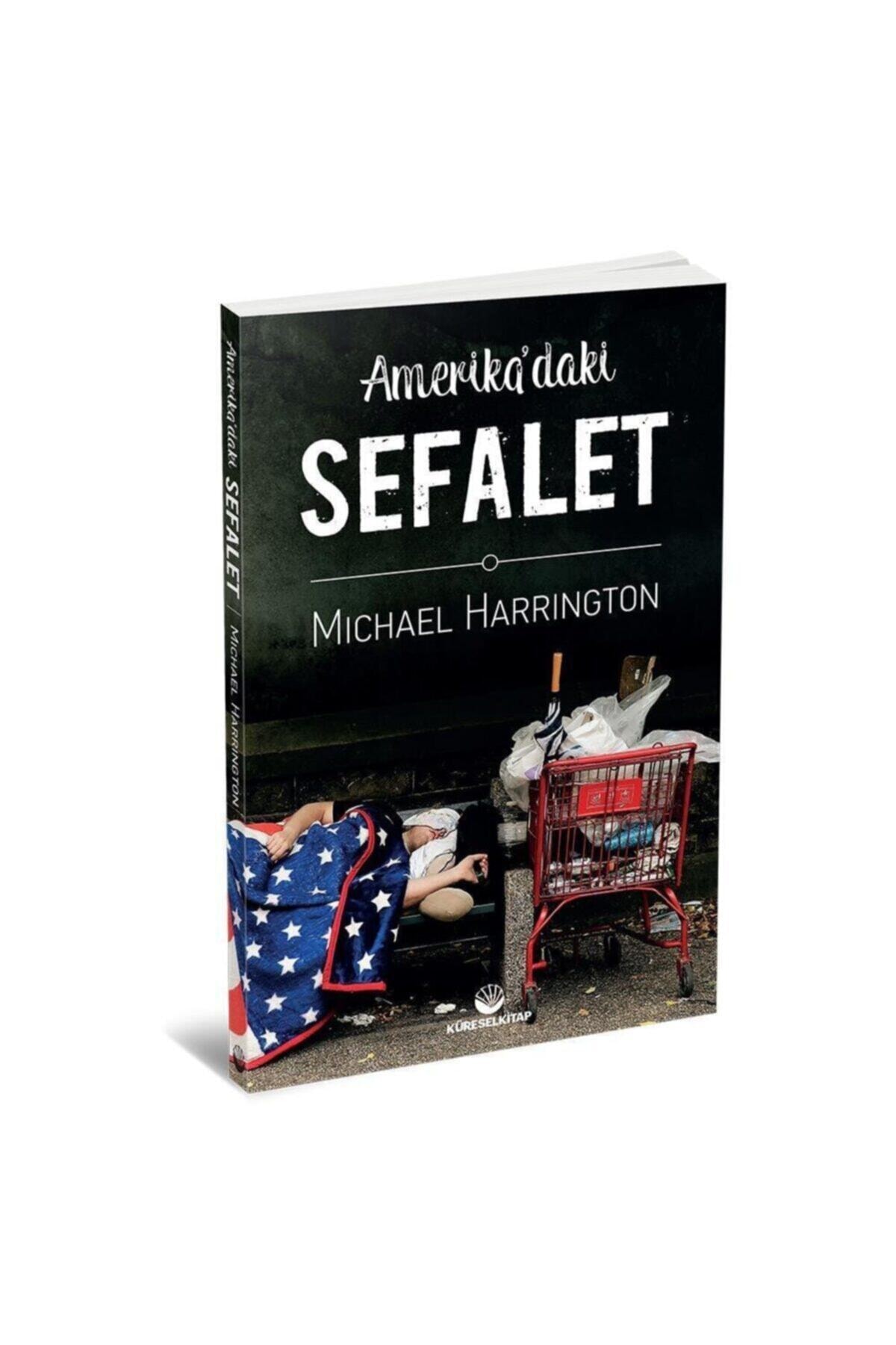 Amerika'daki Sefalet - Michael Harrington