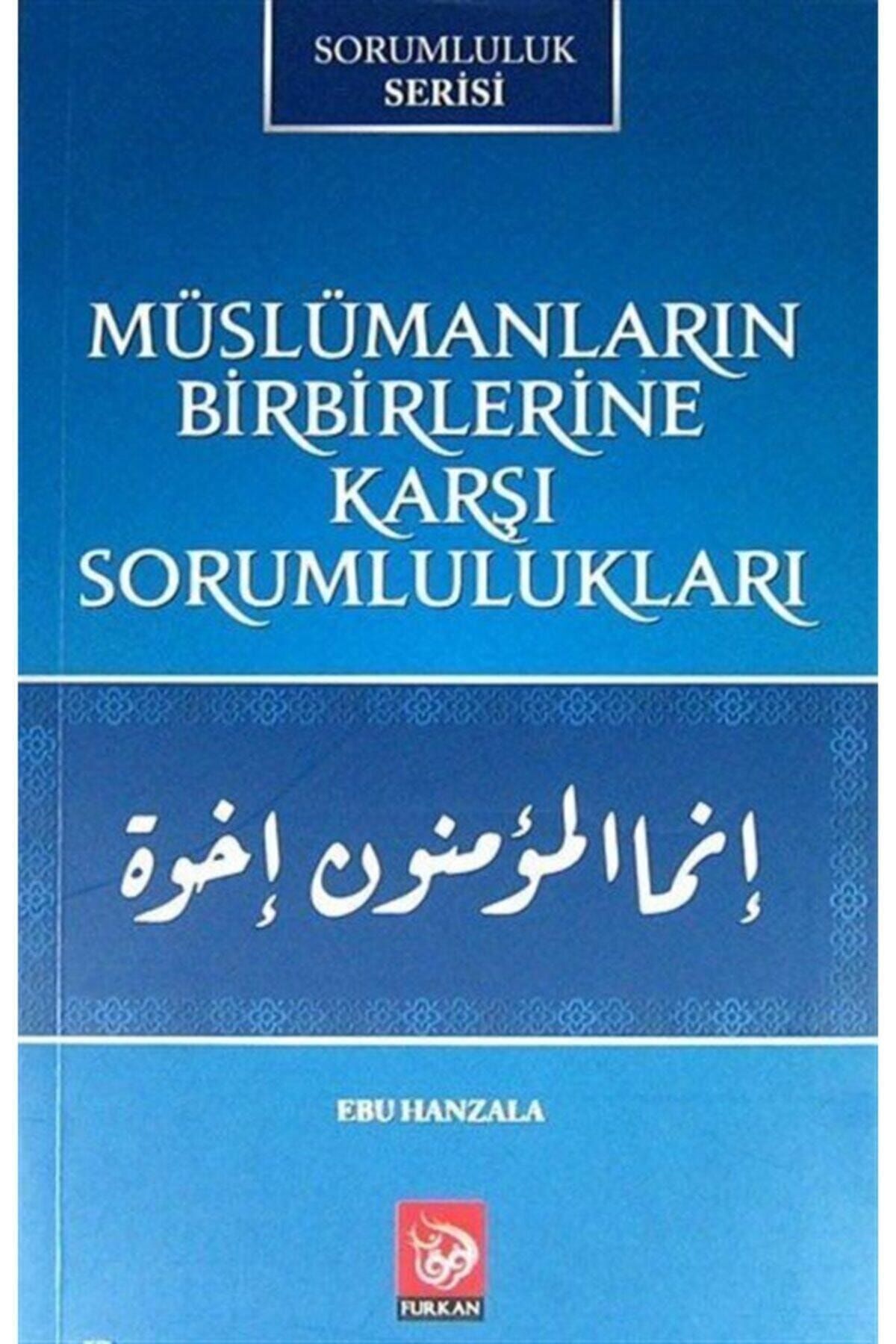 Müslümanların Birbirlerine Karşı Sorumlulukları