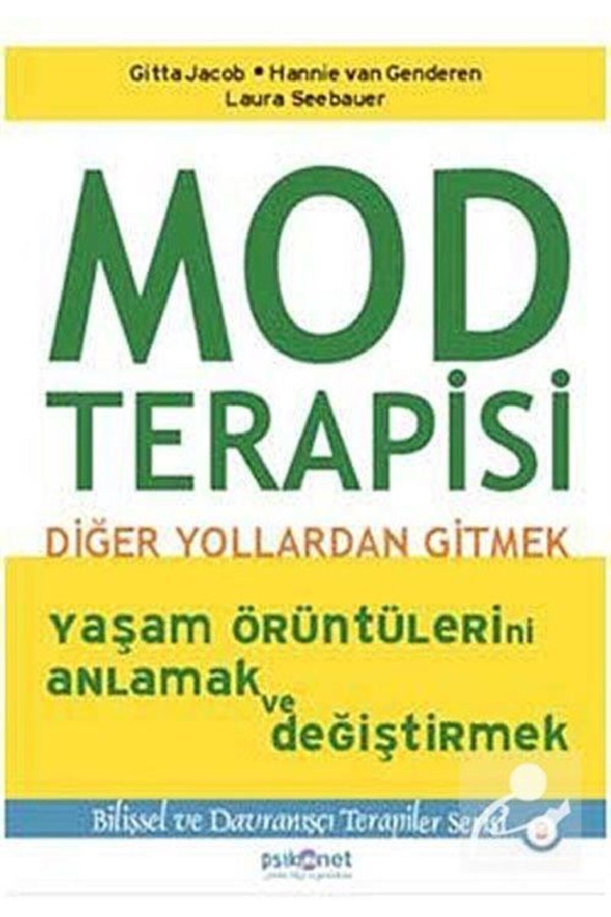 Mod Terapisi & Diğer Yollardan Gitmek