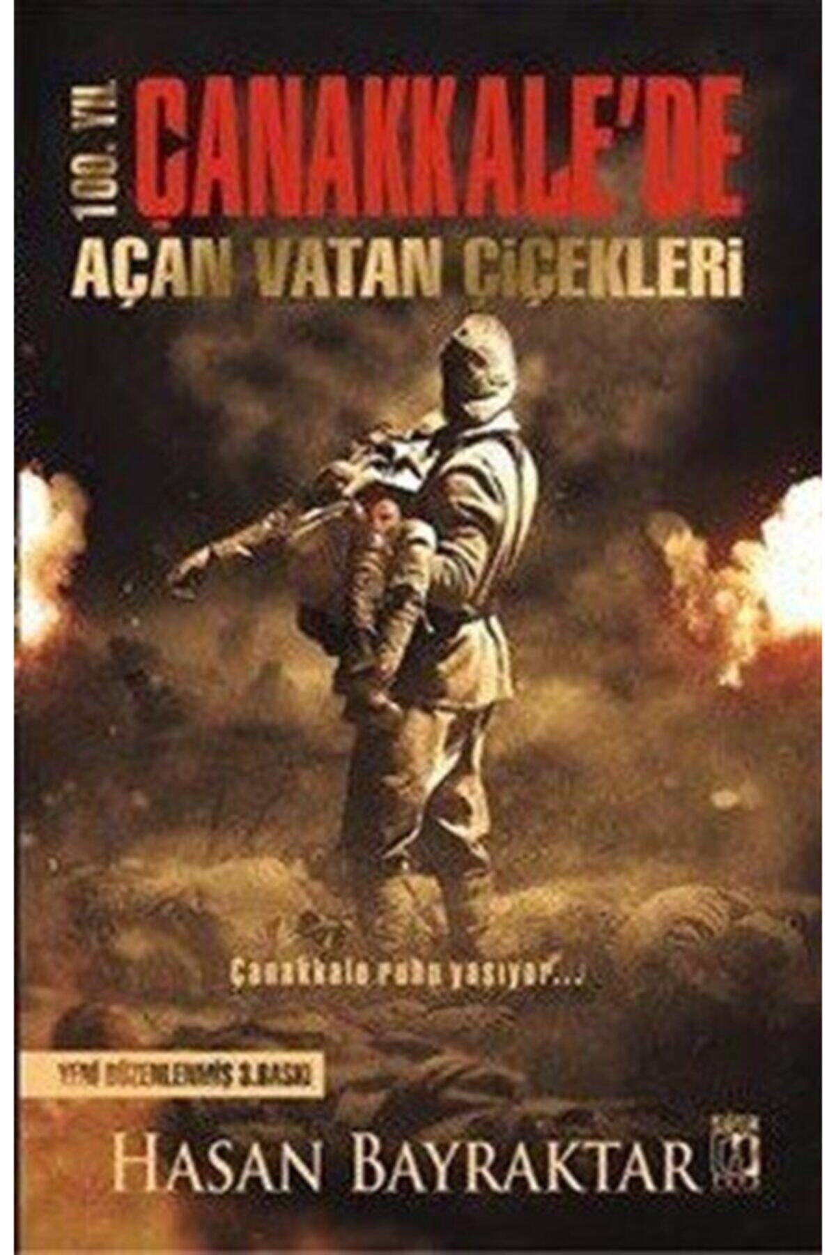 Çanakkale'de Açan Vatan Çiçekleri - Hasan Bayraktar
