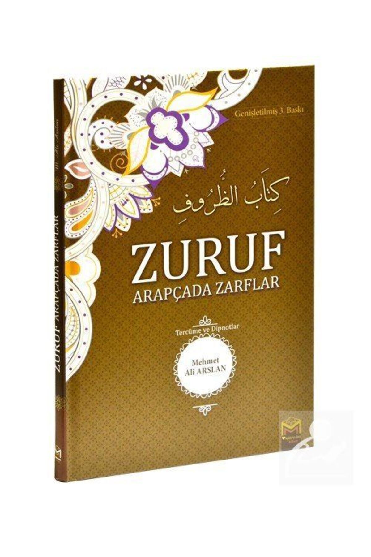 Zuruf Arapçada Zarflar (TERCÜME VE DİPNOTLAR)