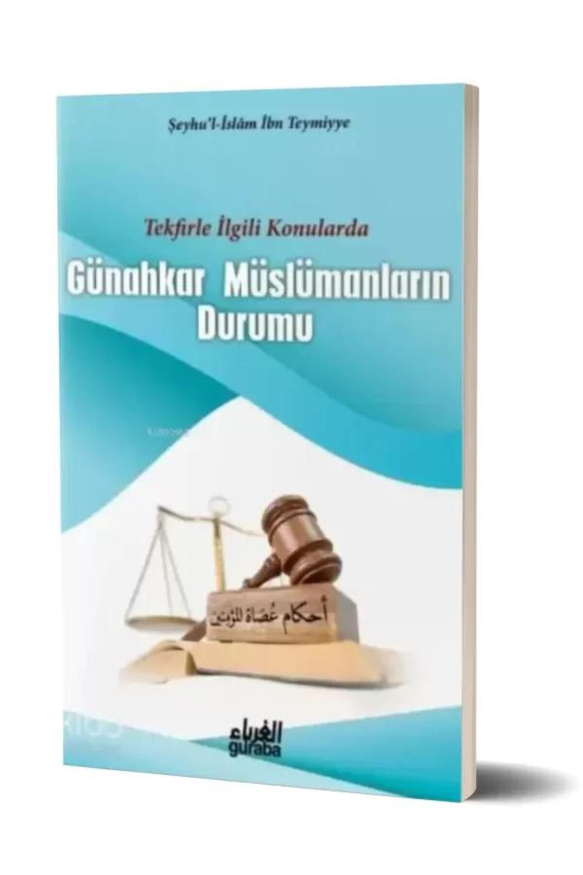 Günahkar Müslümanların Durumu; Tekfirle İlgili Konularda