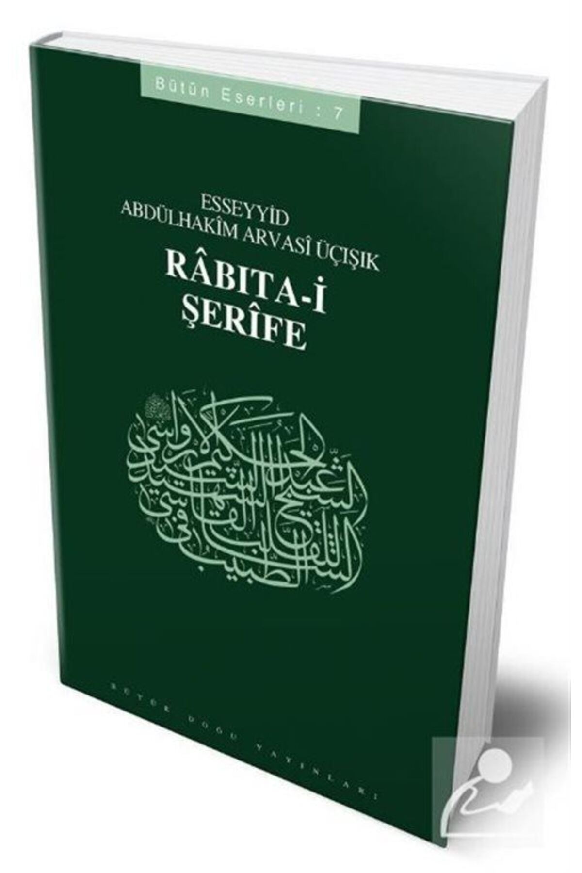 Rabıta-i Şerife - 407 - Abdülhakim Arvasi Üçışık Eserleri