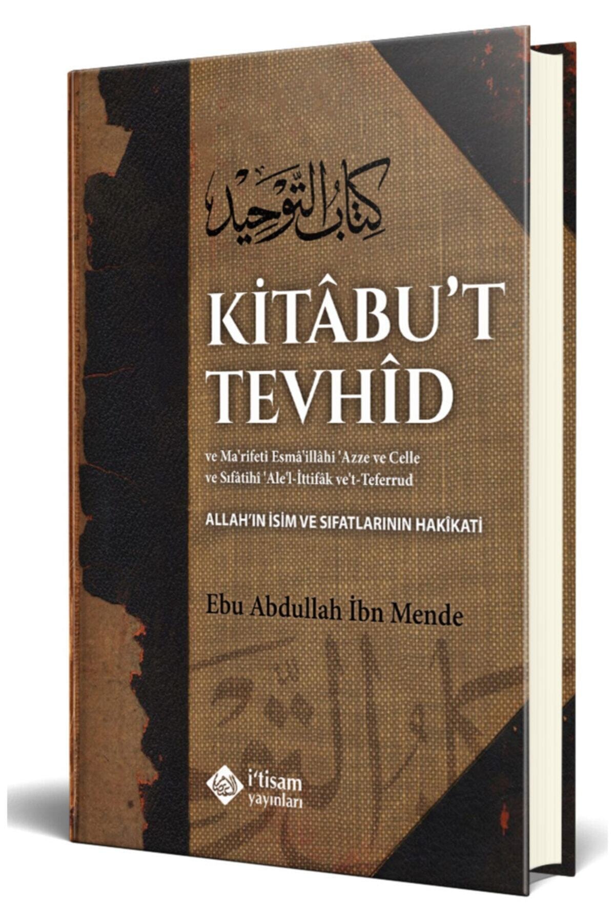 Kitabu't Tevhid (ALLAH'IN İSİM VE SIFATLARININ HAKİKATİ)