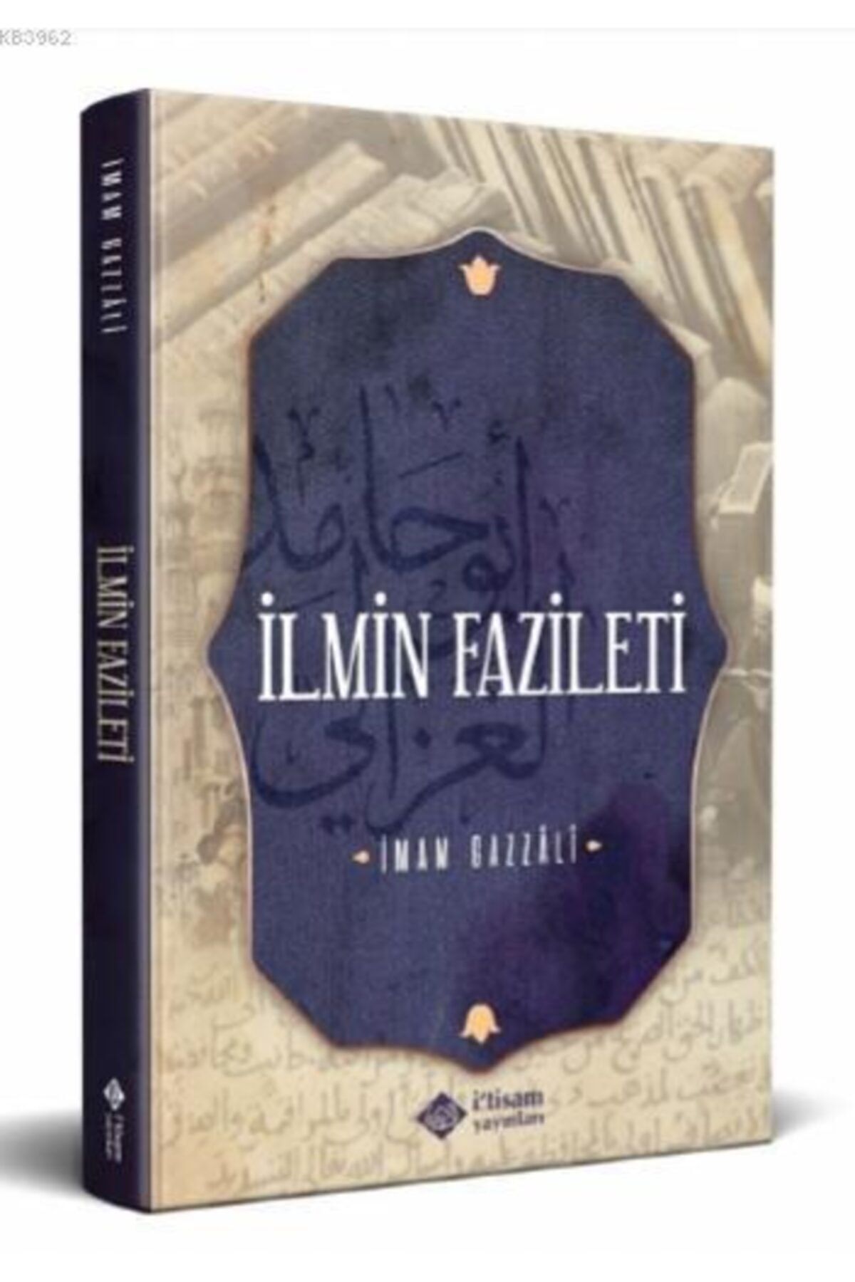 İlmin Fazileti -İmam Gazzali