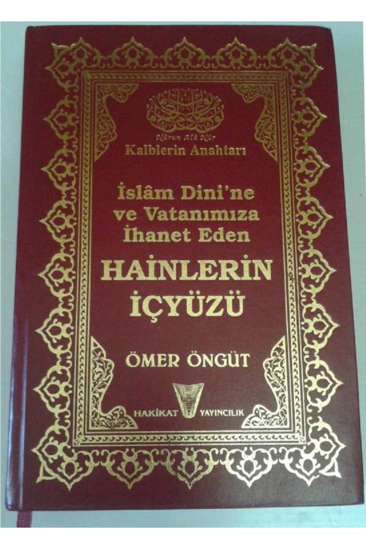 İslam Dini'ne ve Vatanımıza İhanet Eden Hainlerin İçyüzü Ömer Öngüt